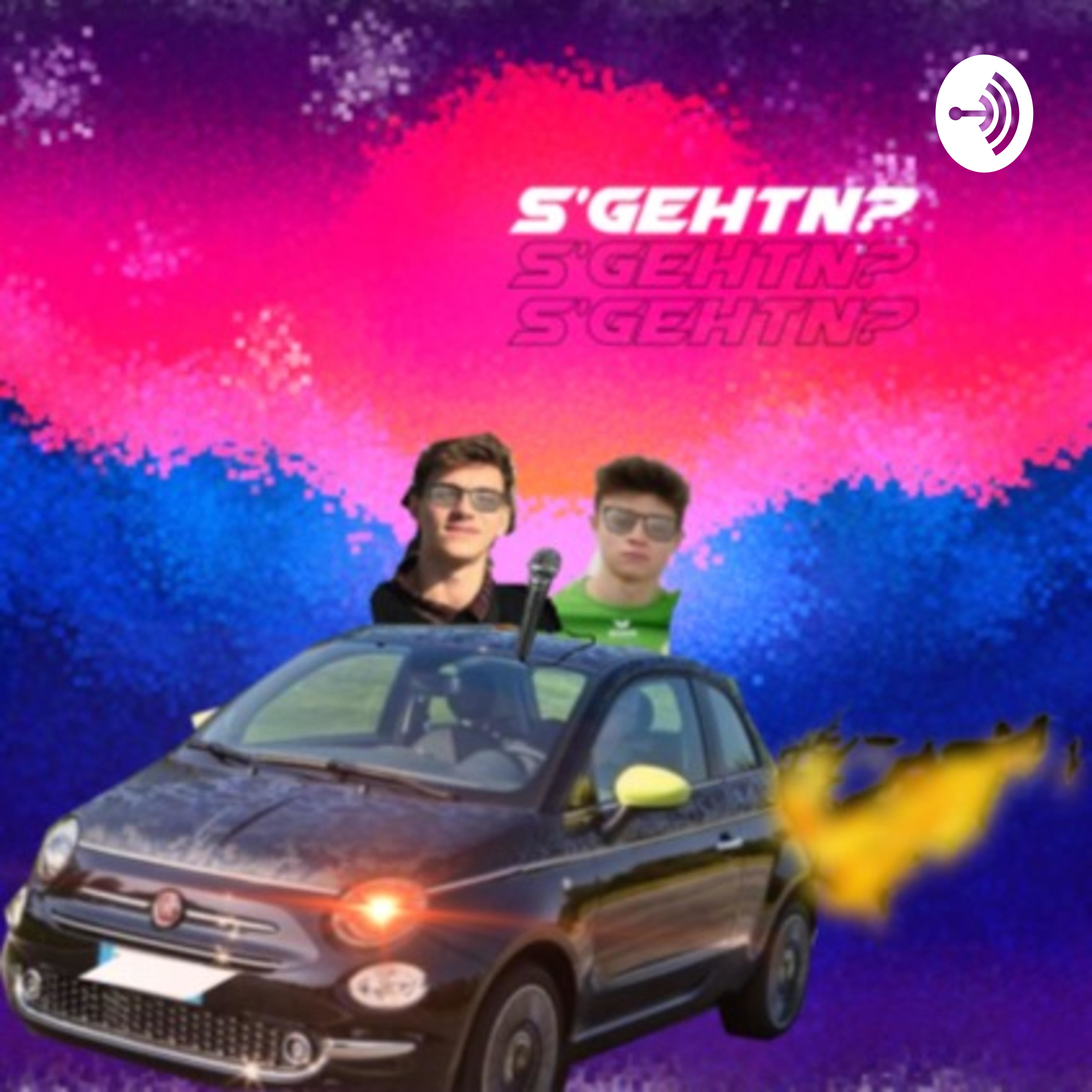 s\'gehtn?