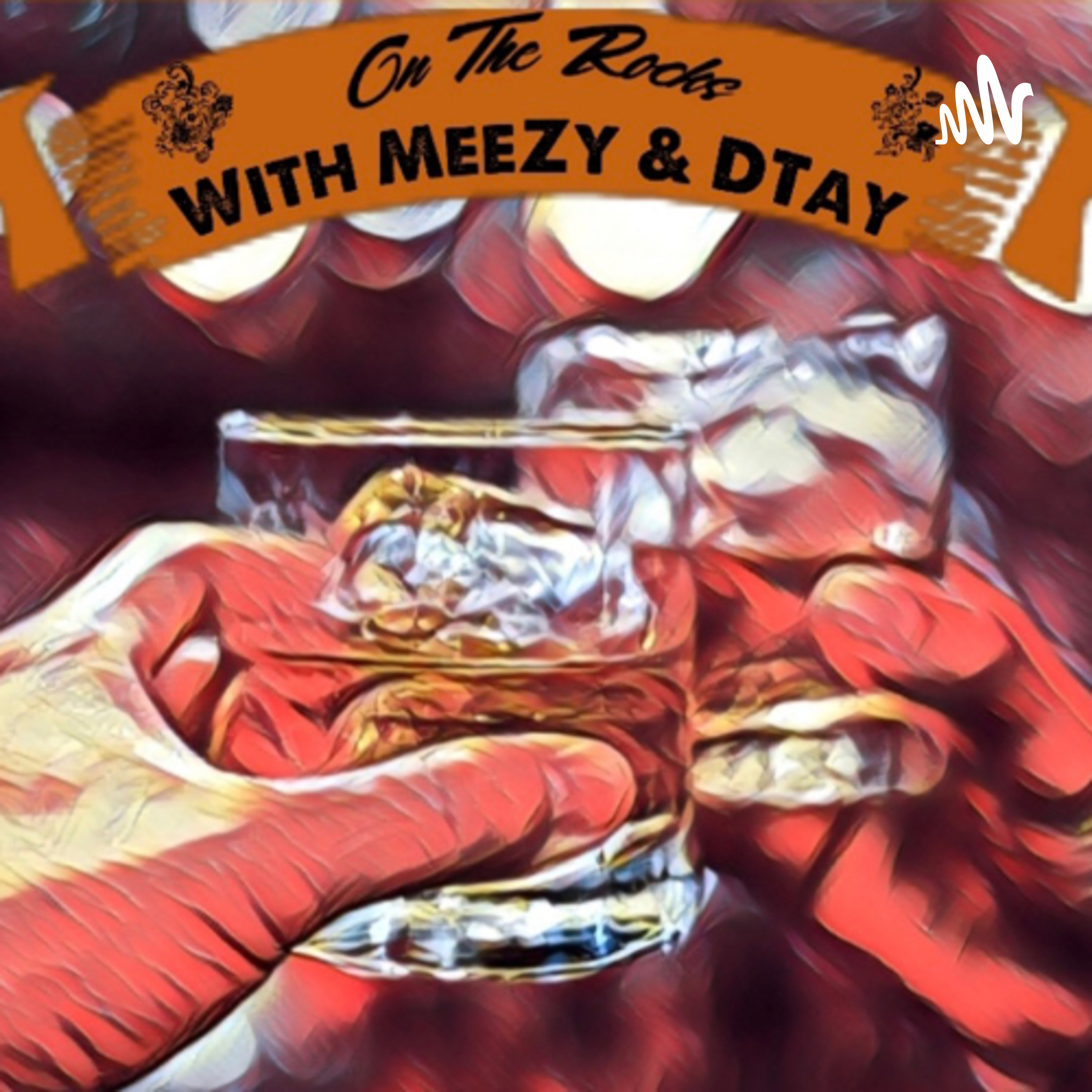 On The Rocks with MeeZy & DTay cover art