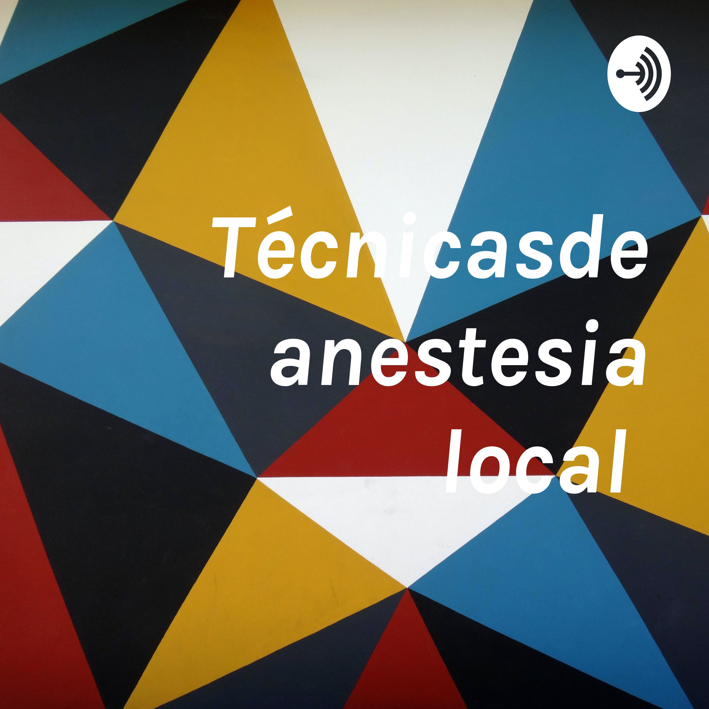 Técnicasde anestesia local 