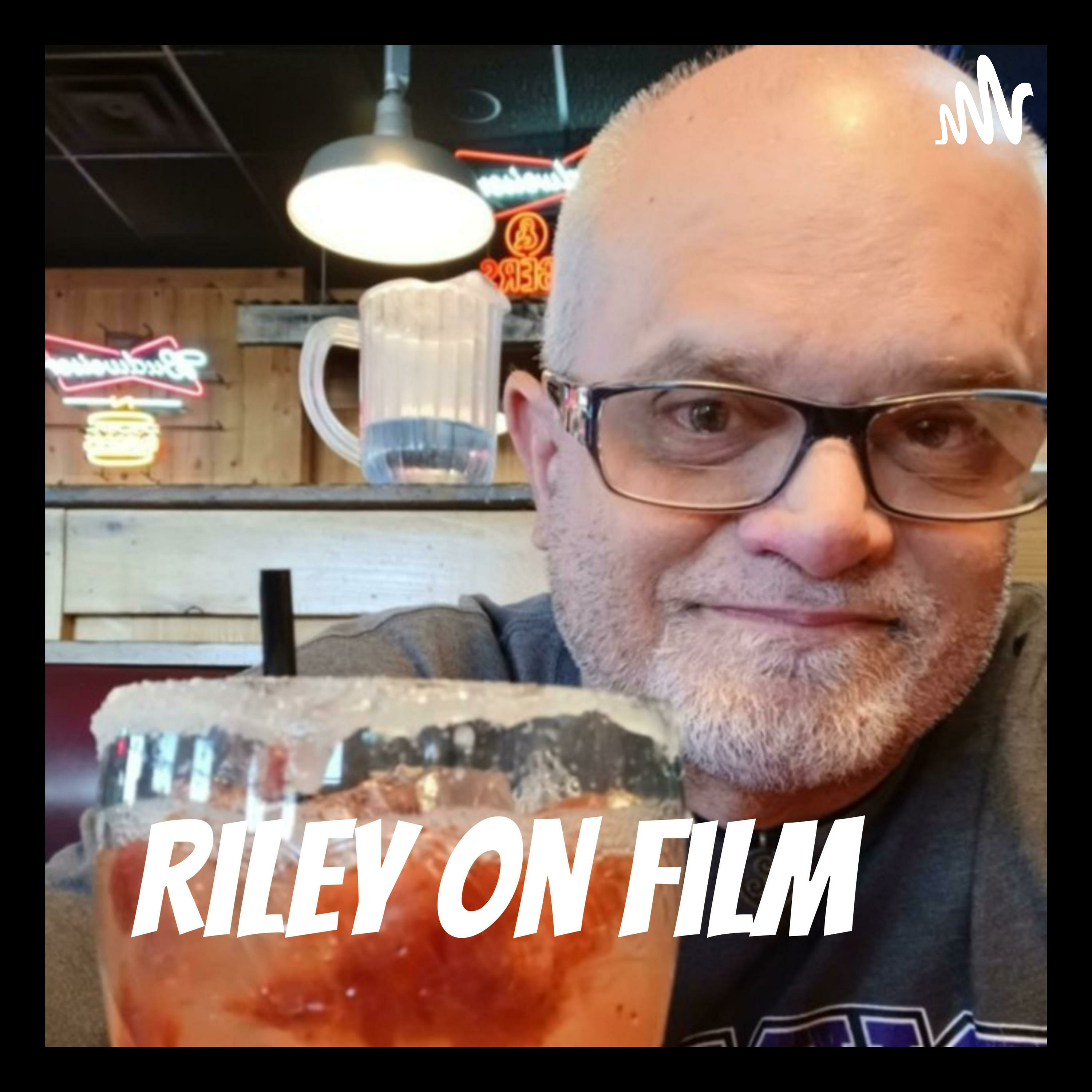 Riley On Film Podcast