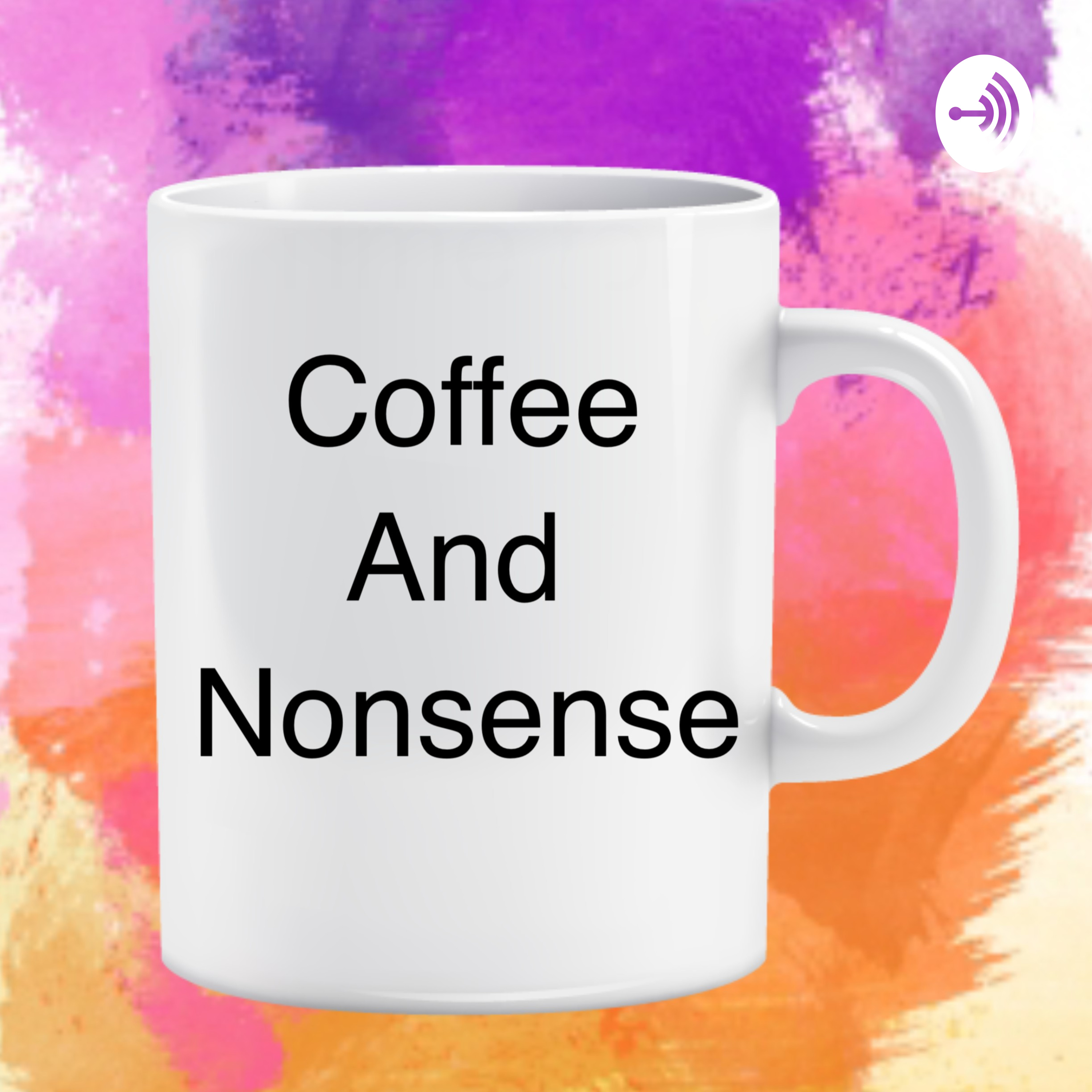 Coffee and Nonsense