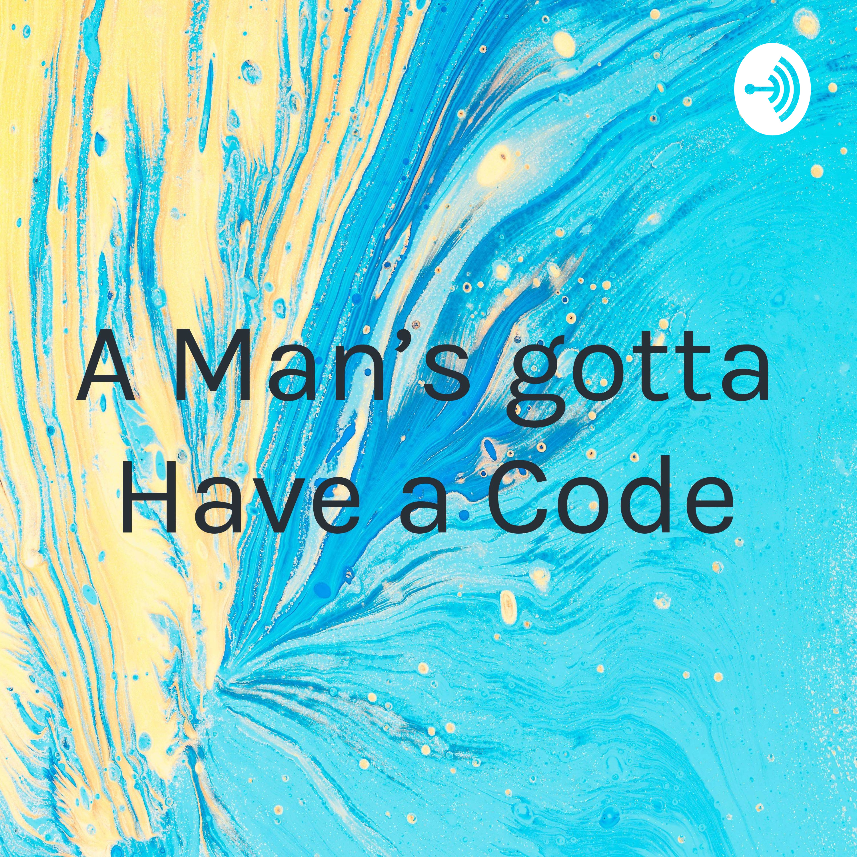 A Man’s gotta Have a Code