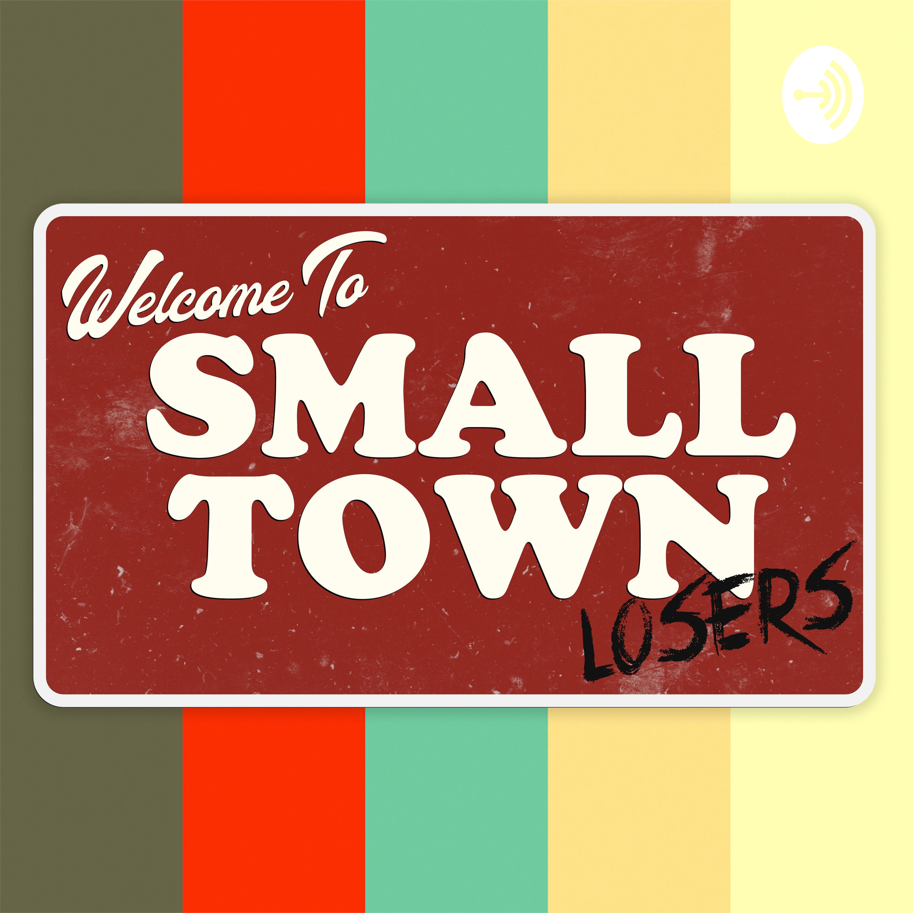 Small Town Losers