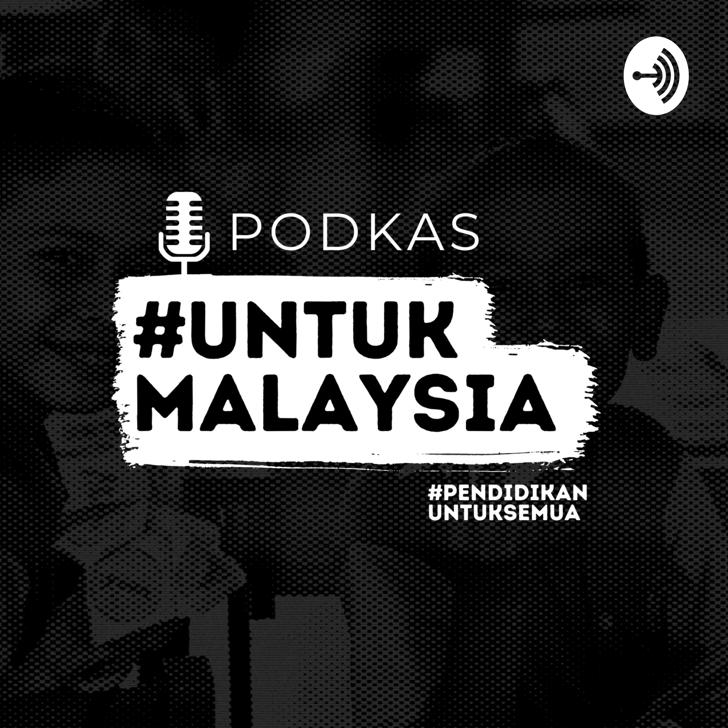 Podkas #UntukMalaysia