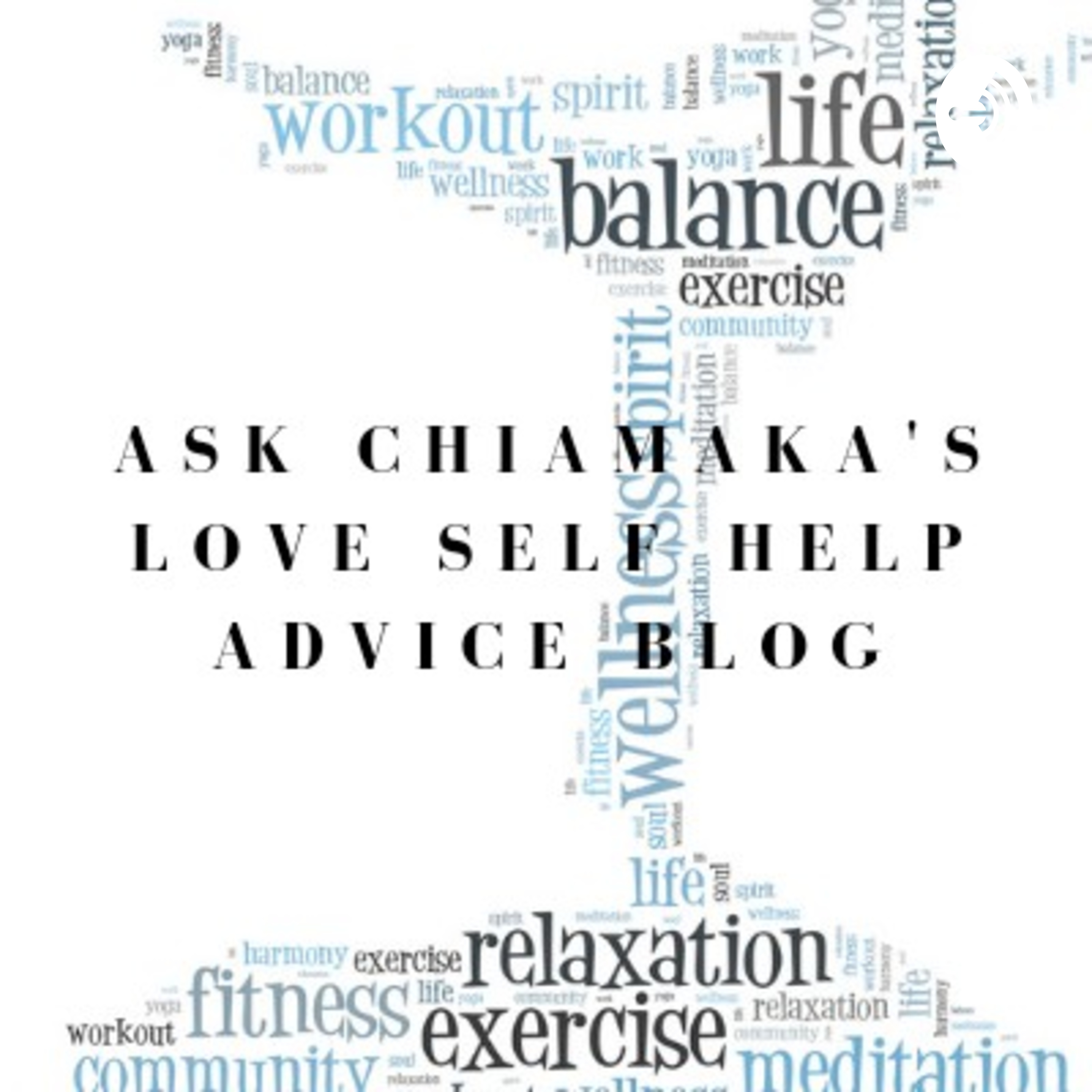 Chiamaka's Advice Blog Show Chiamaka's Advice Blog Show