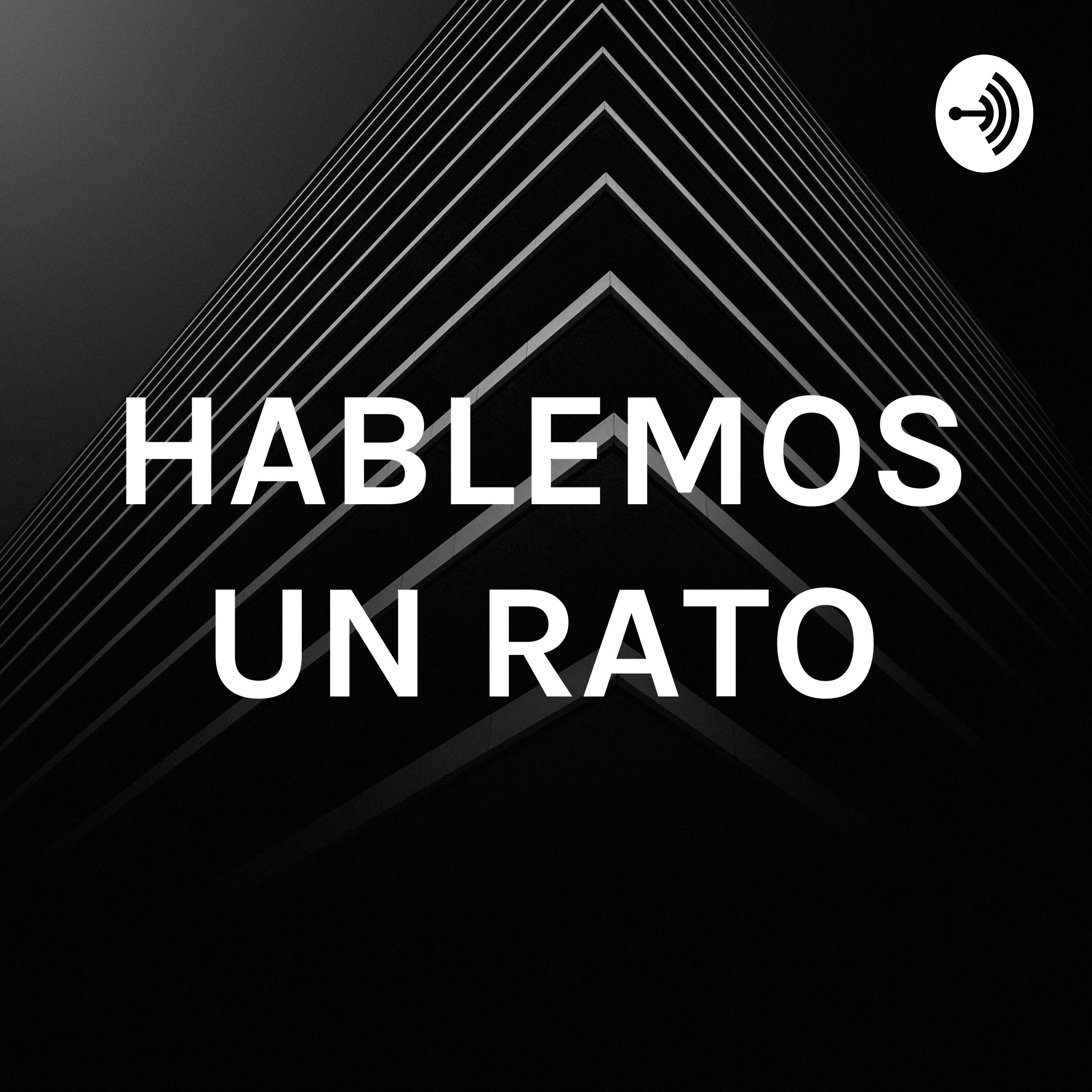 HABLEMOS UN RATO podcast artwork