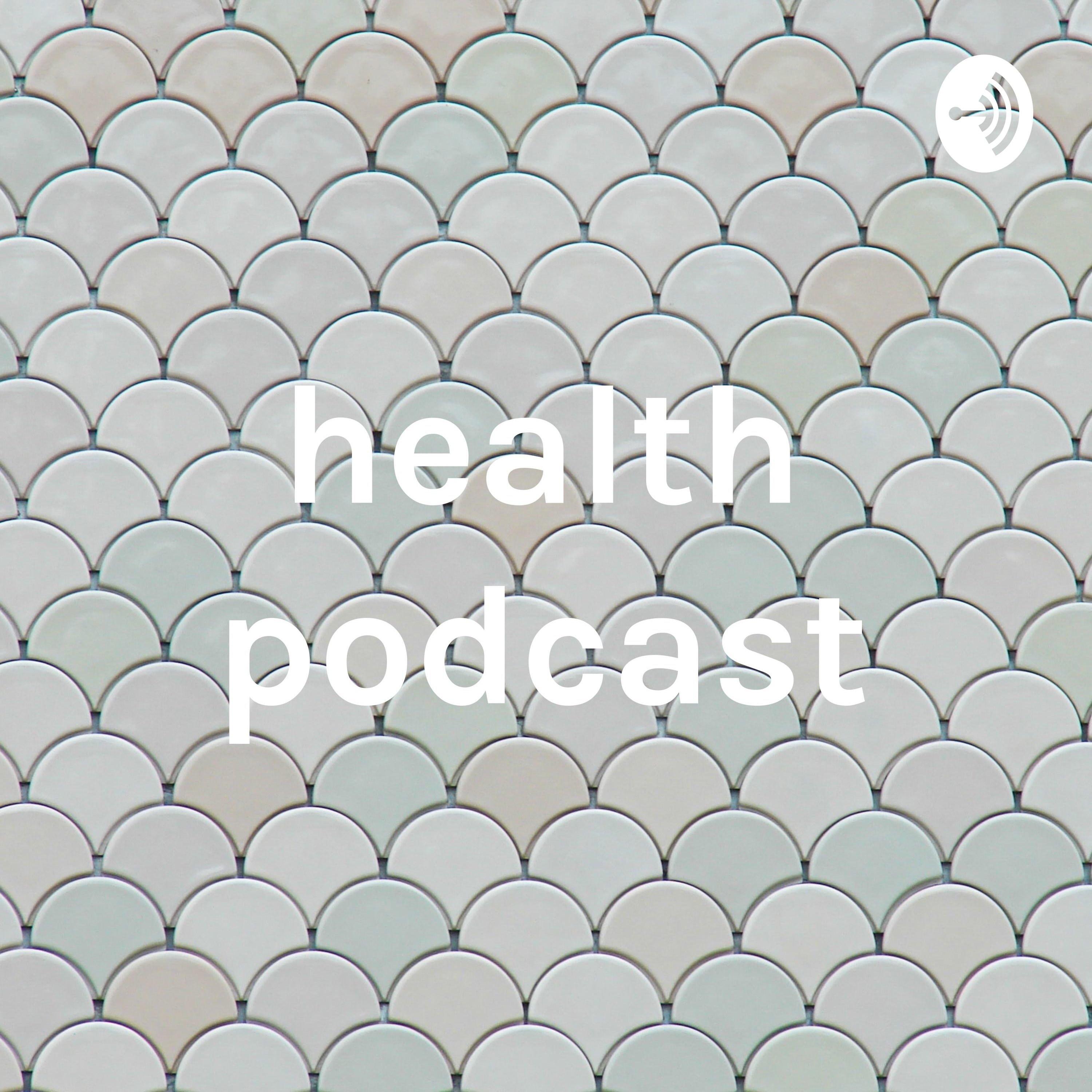 health podcast
