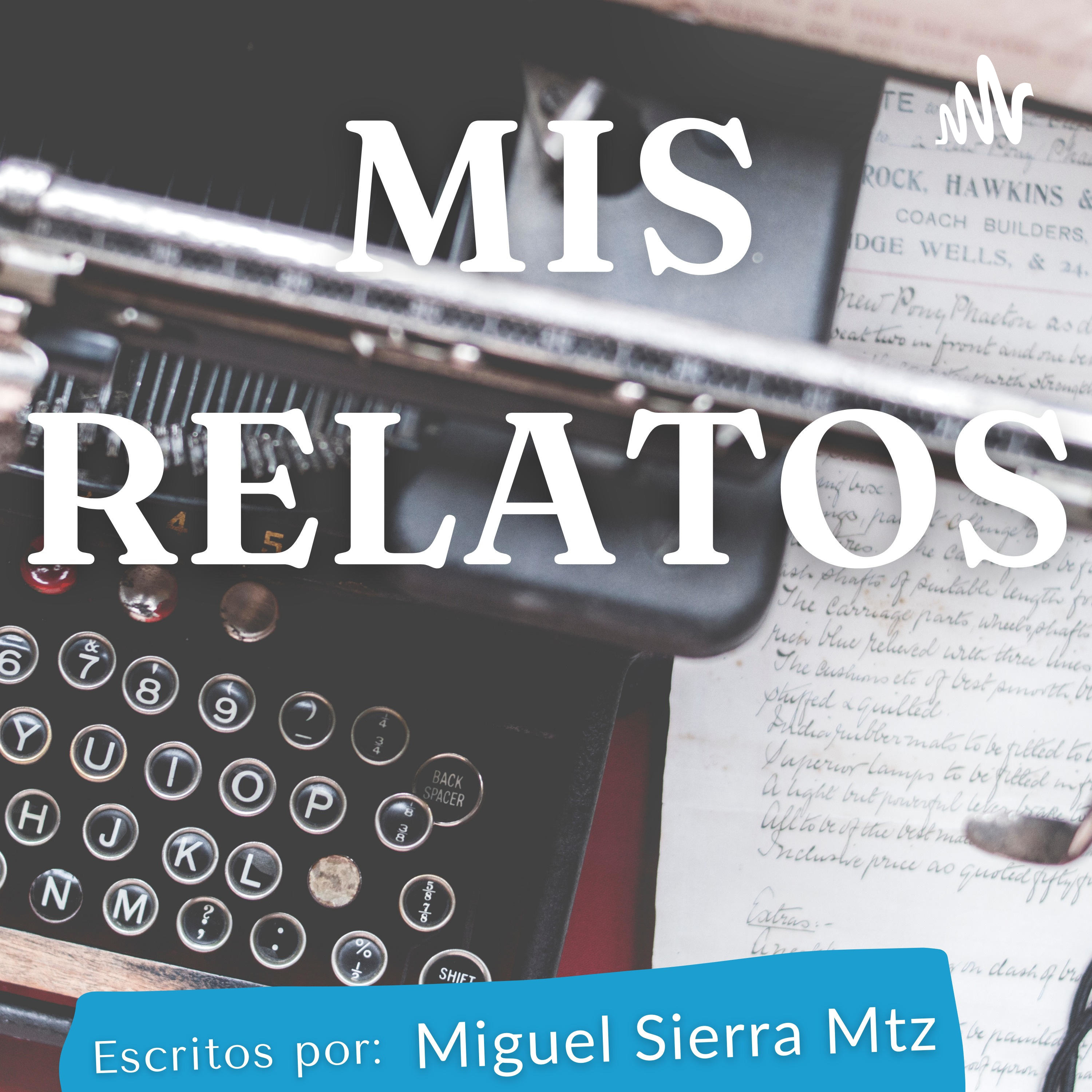 "Mis Relatos" podcast artwork