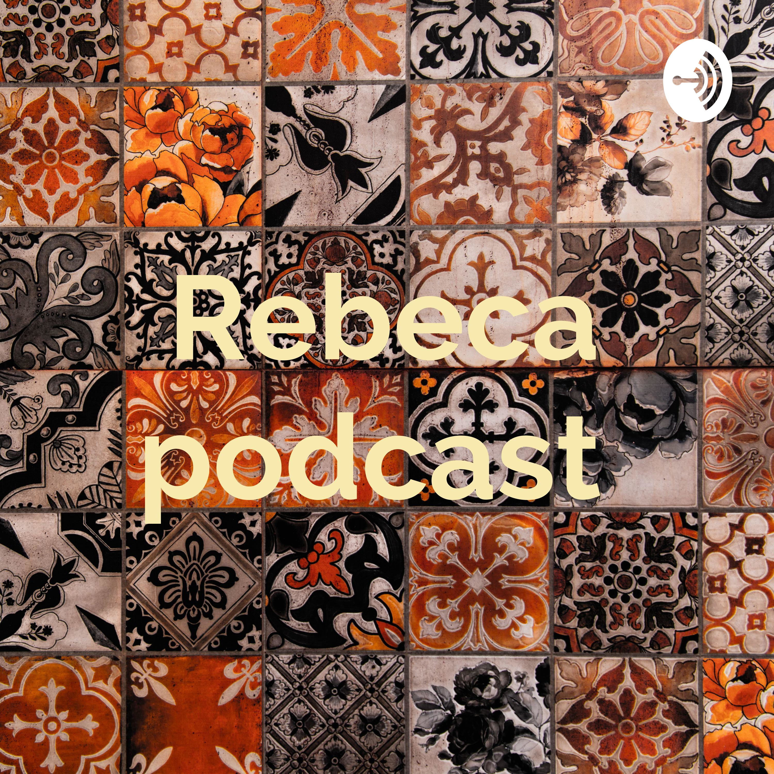 Rebeca podcast podcast artwork