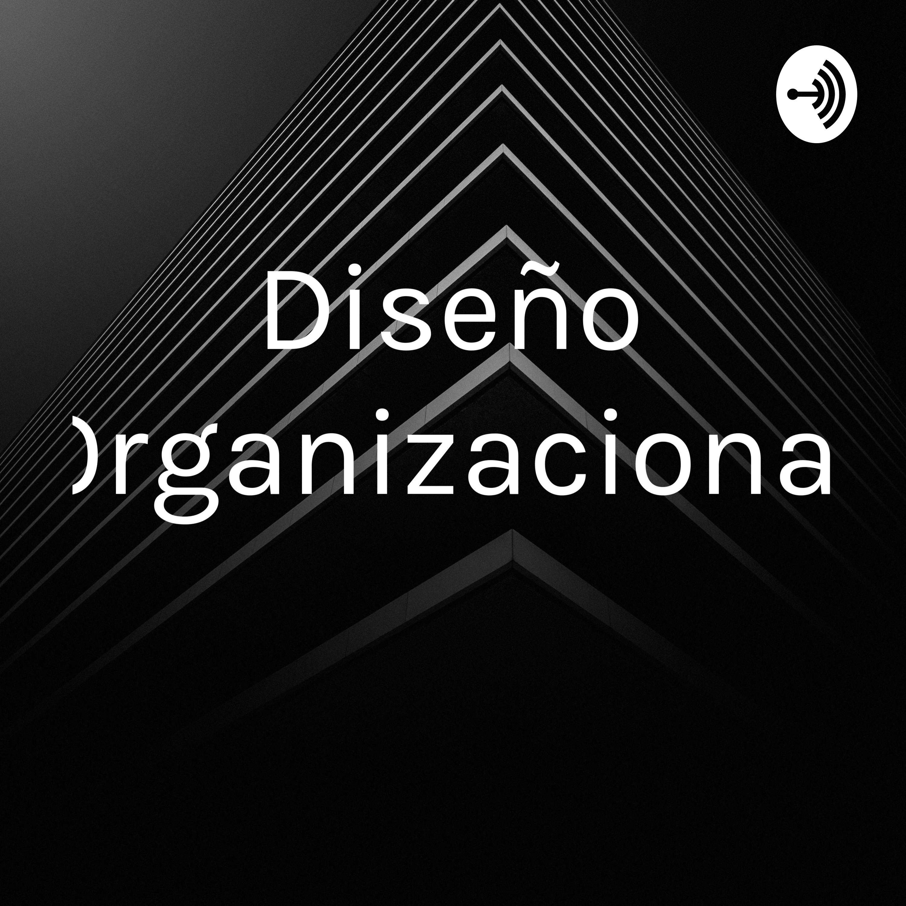 Diseño Organizacional