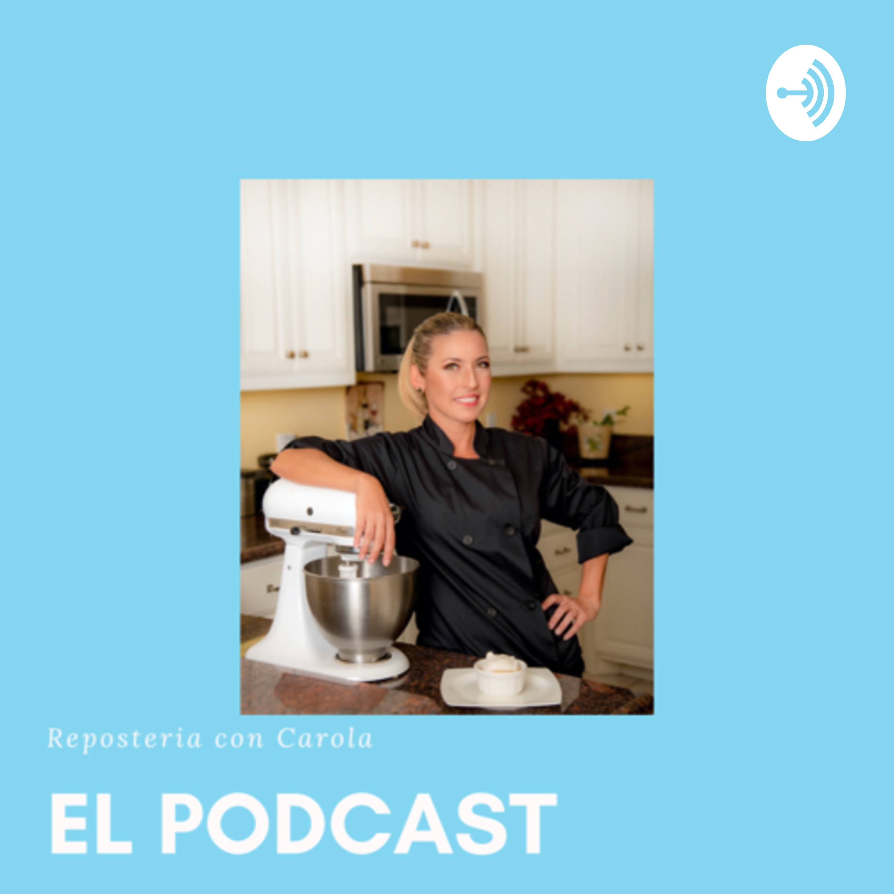 Repostería con Carola, el podcast 
