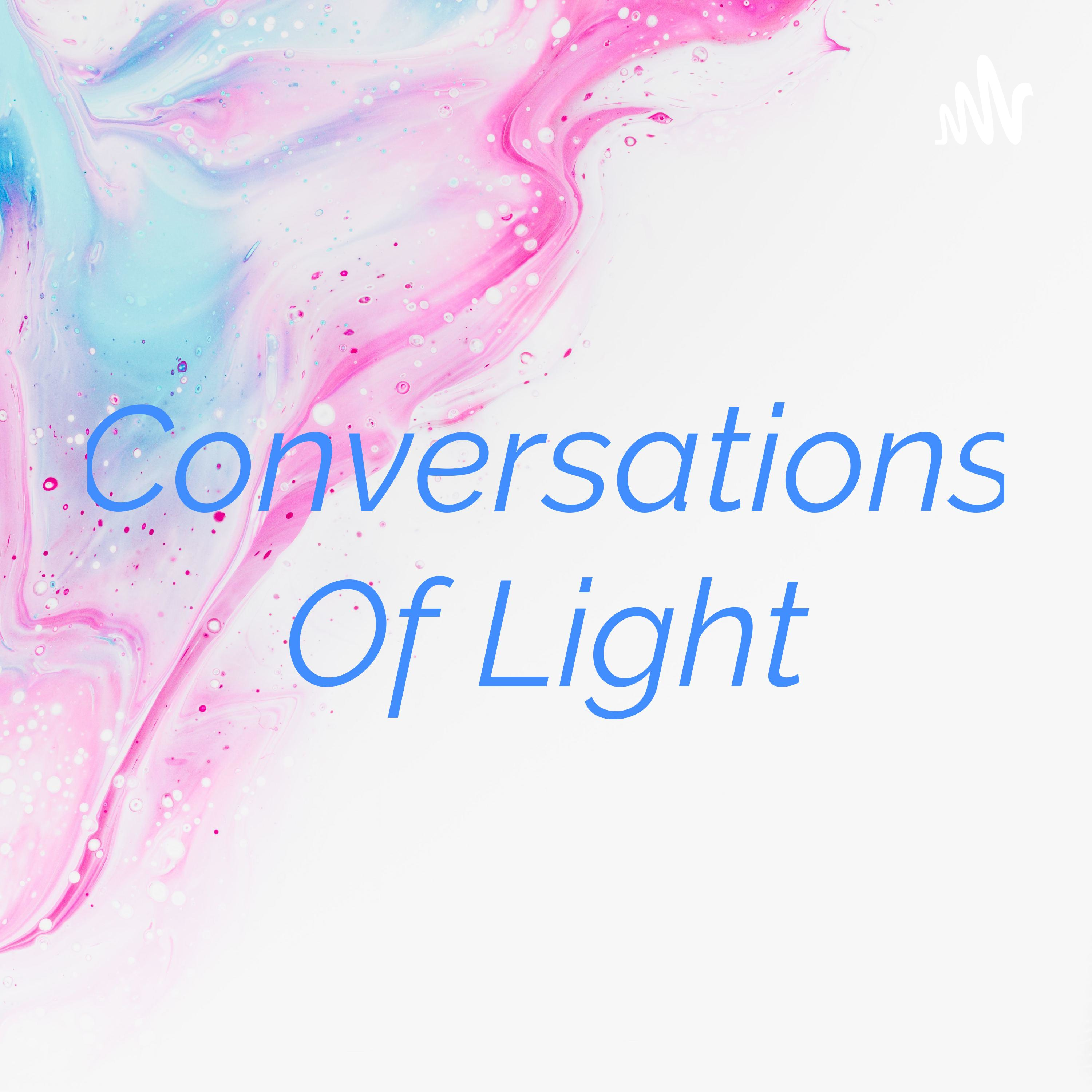 Conversations Of Light