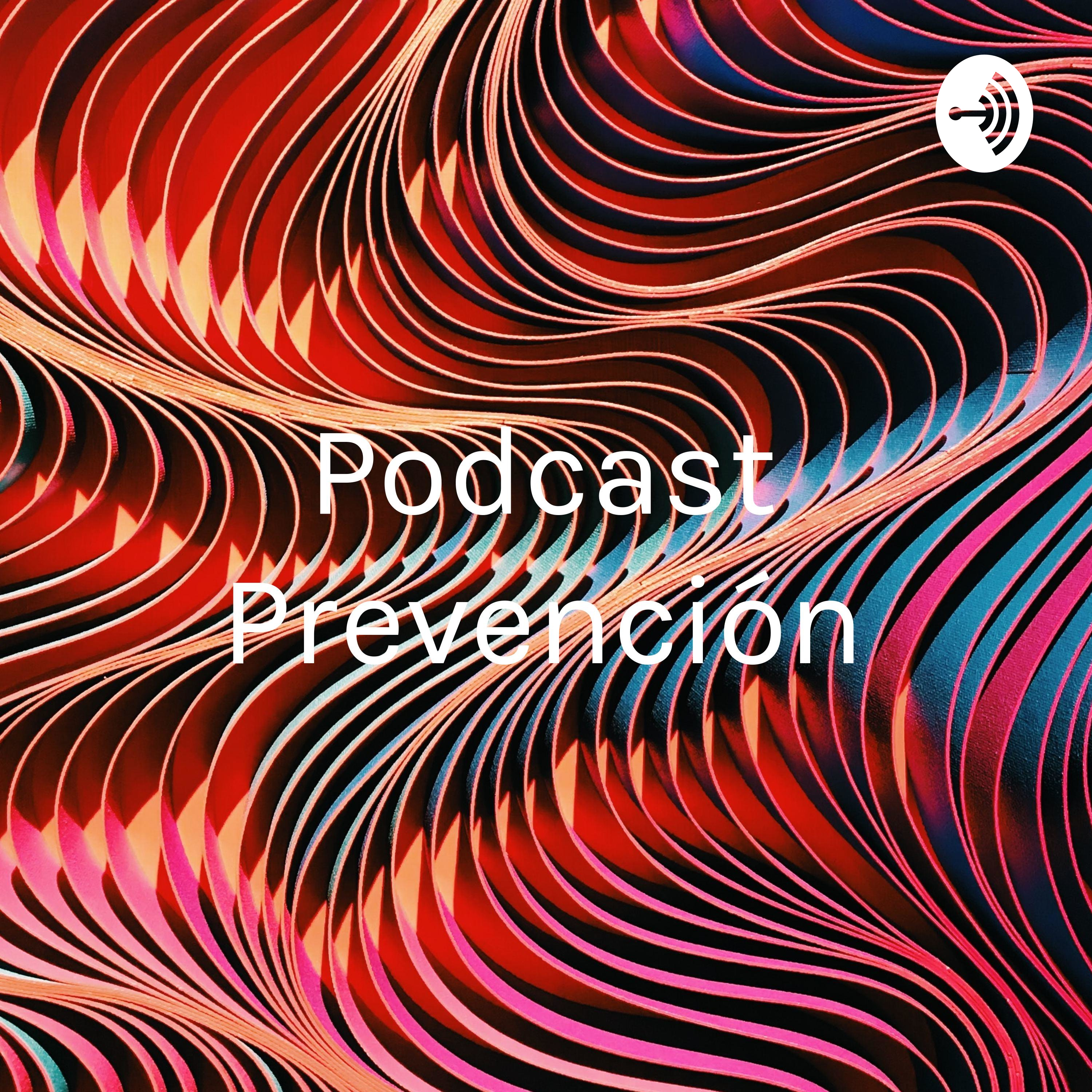 Podcast Prevención - Eduardo Morales Velazquez cover art