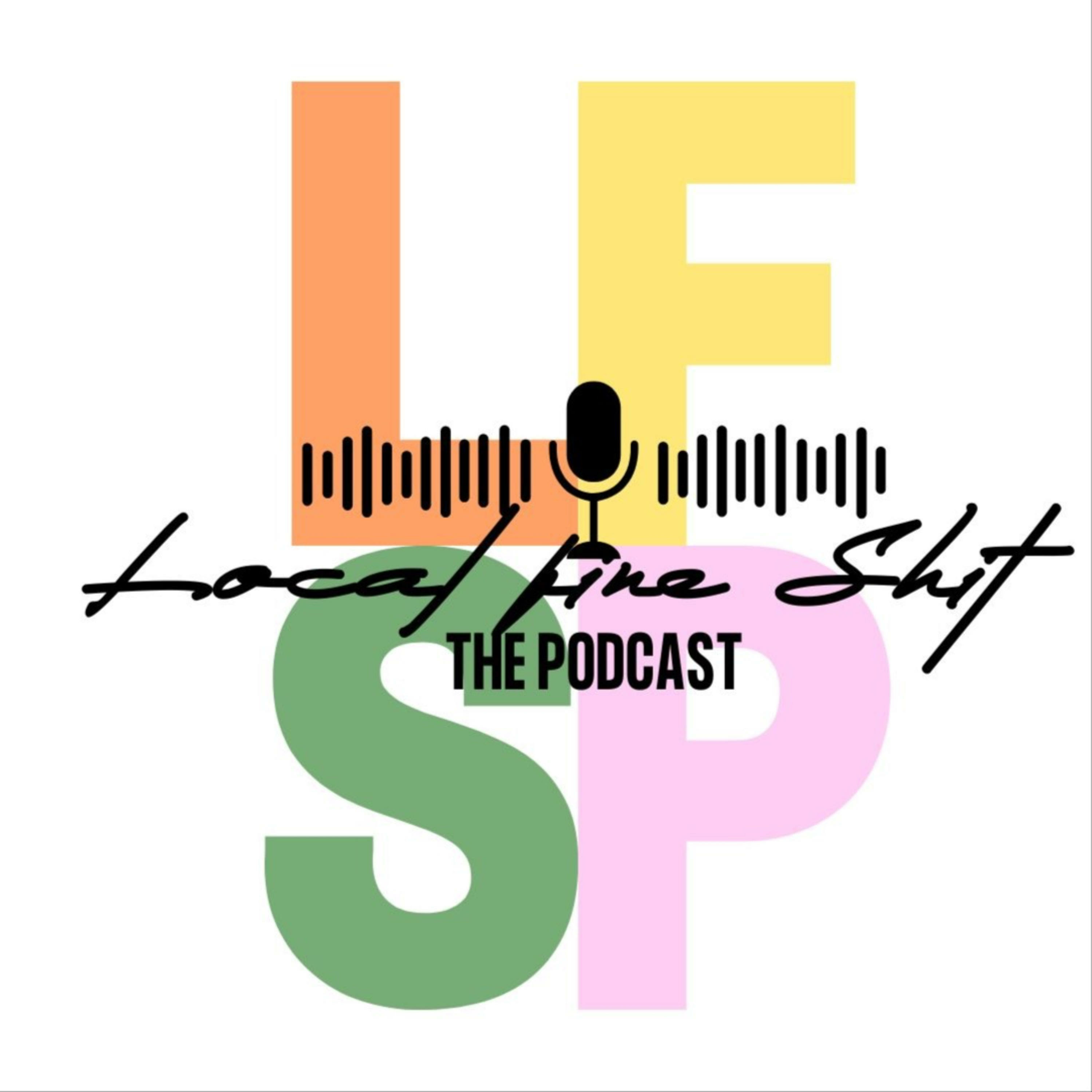 Local Fine Shit podcast artwork