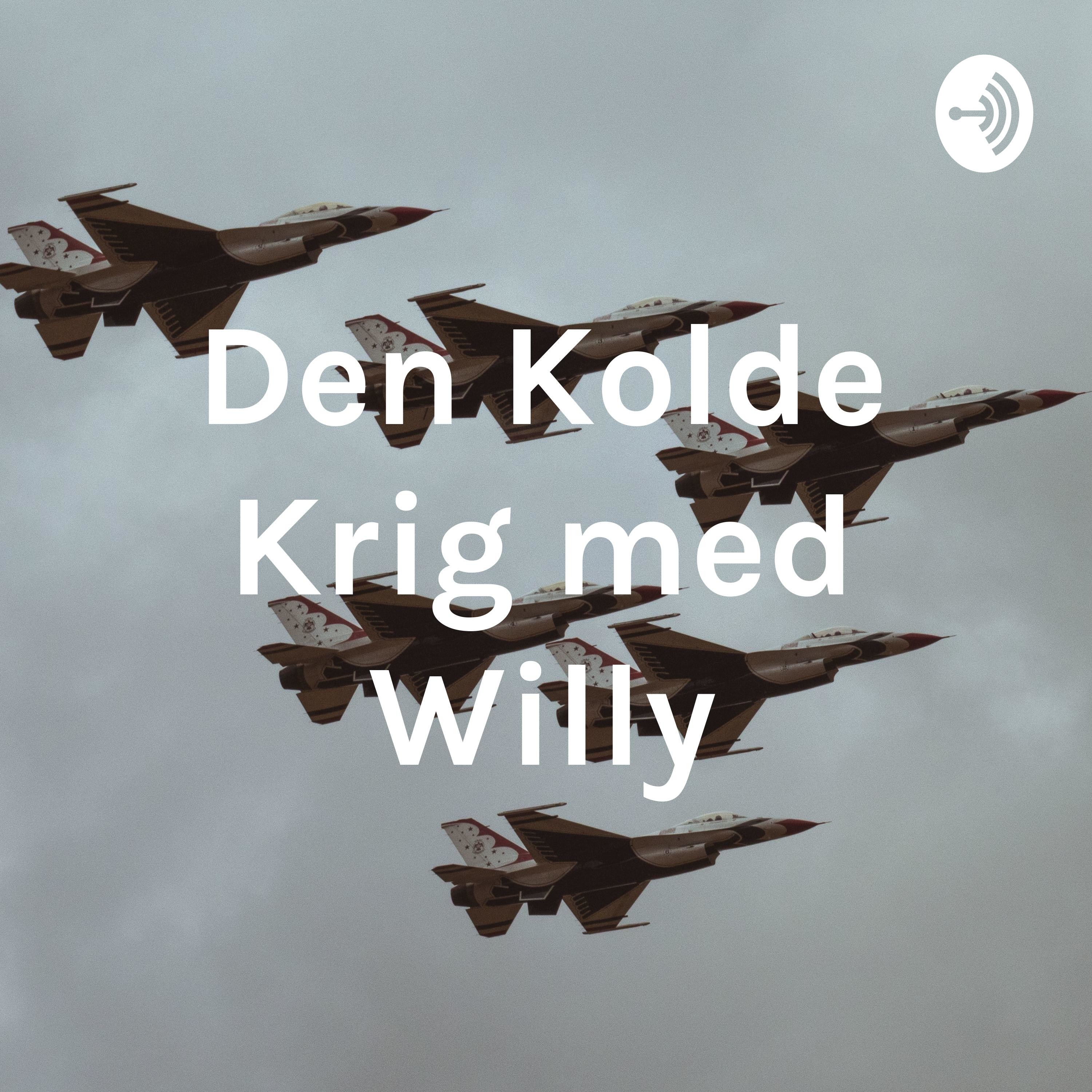 Den Kolde Krig med Willy