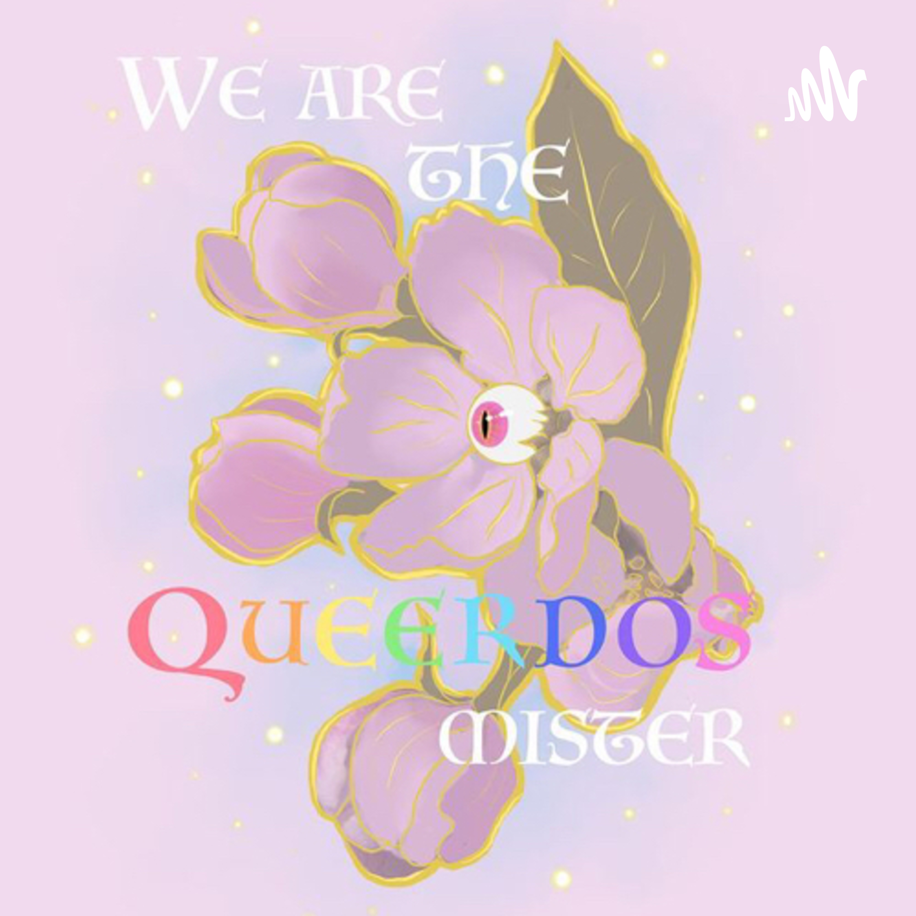We are the Queerdos mister podcast artwork
