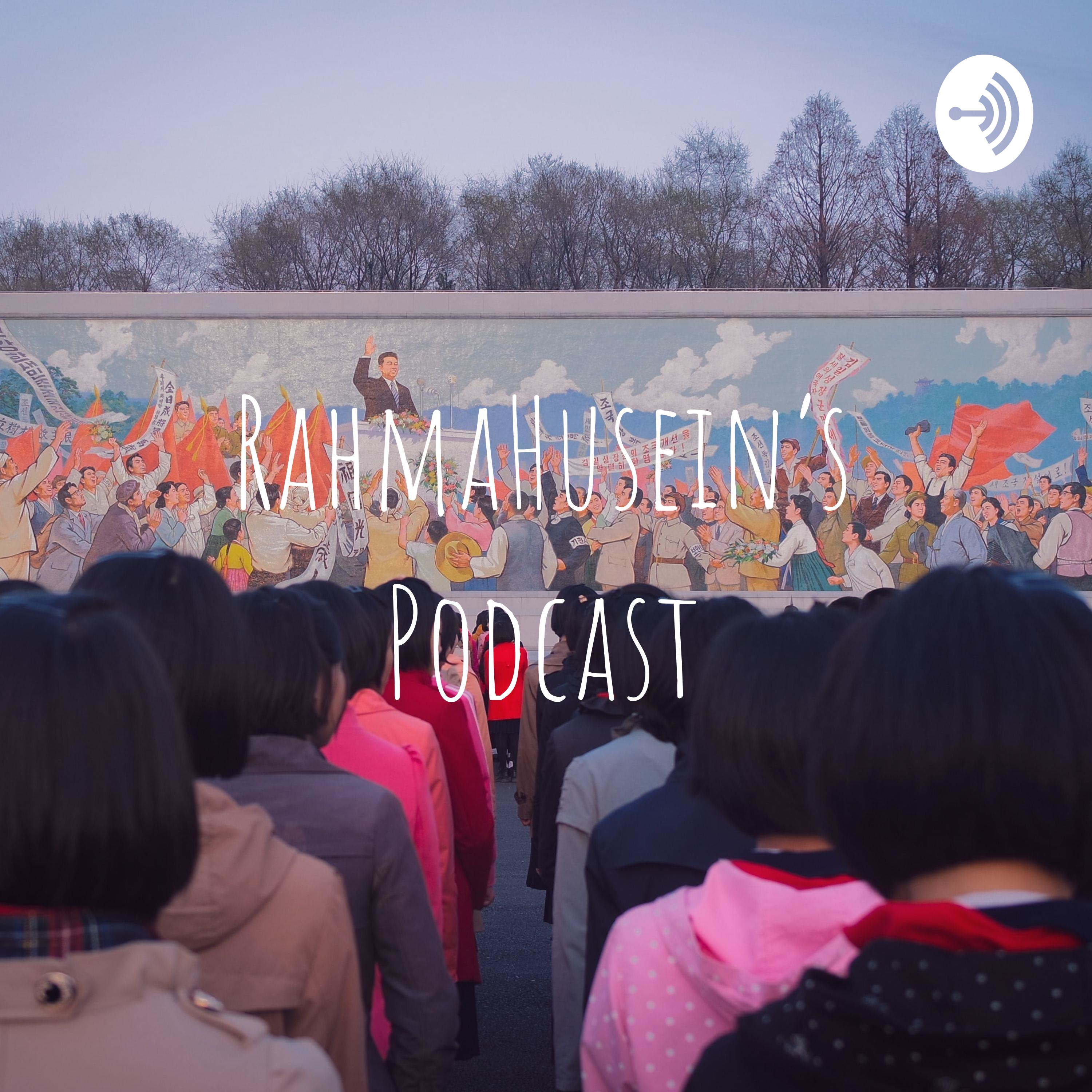 RahmaHusein's Podcast