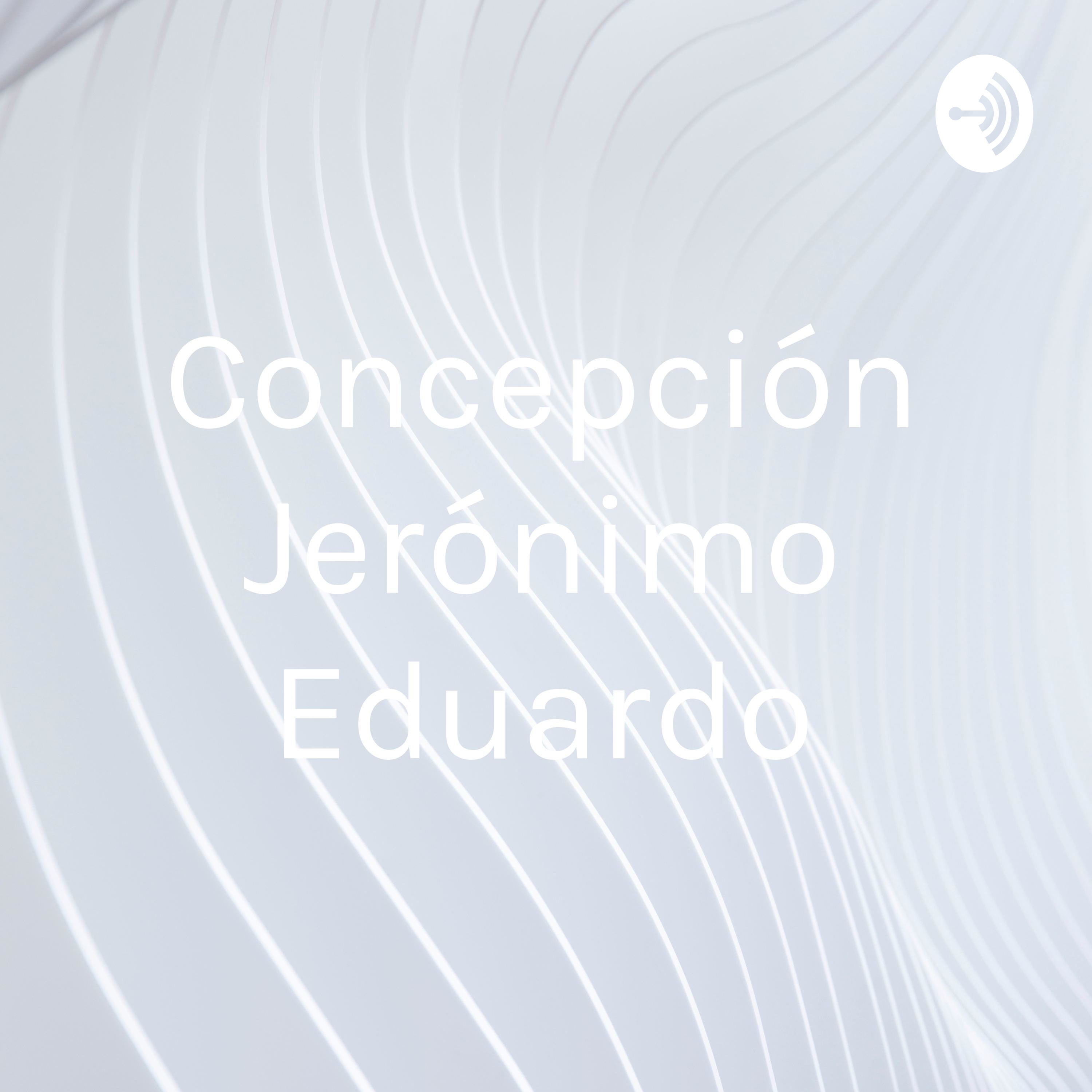 Concepción Jerónimo Eduardo