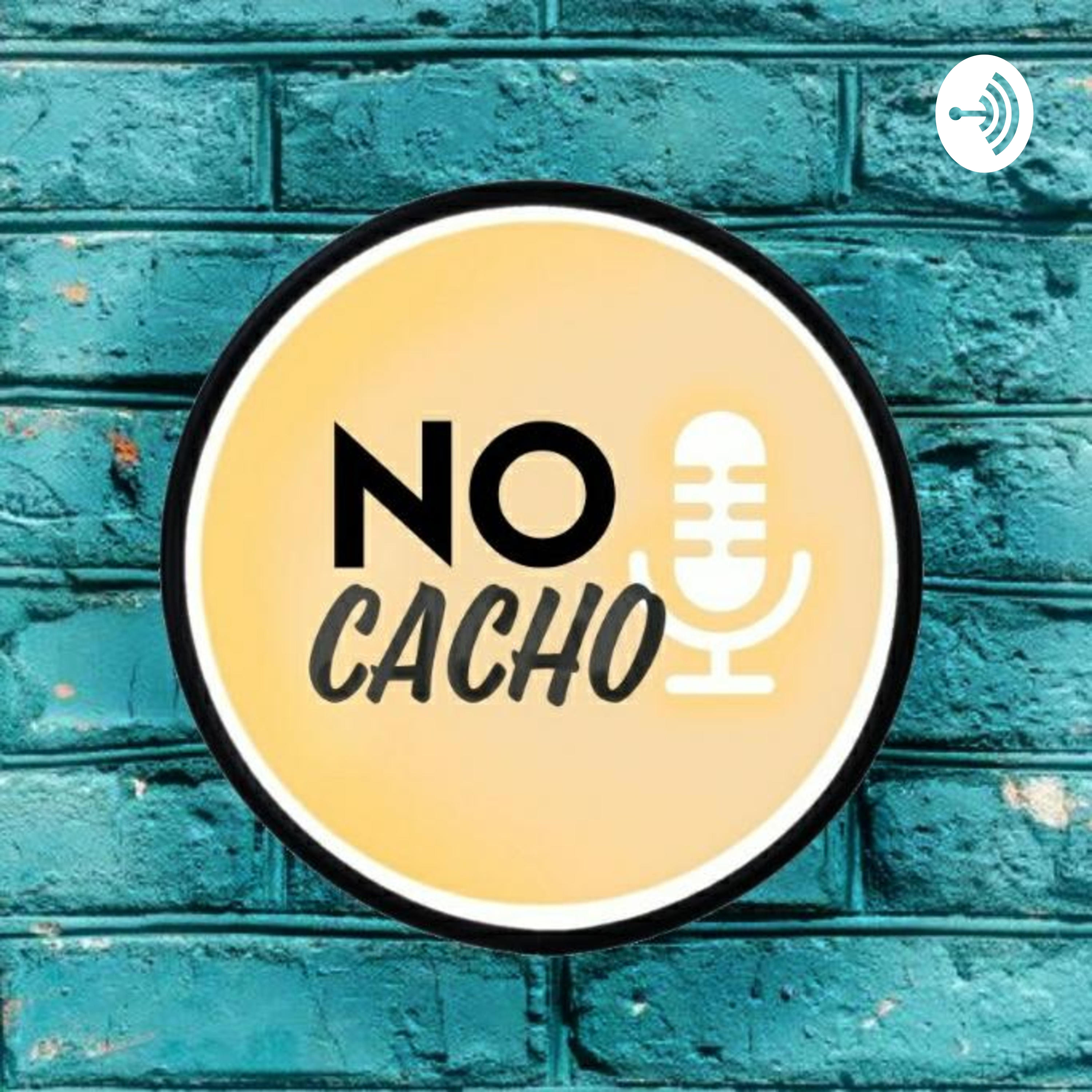 No Cacho - El Podcast