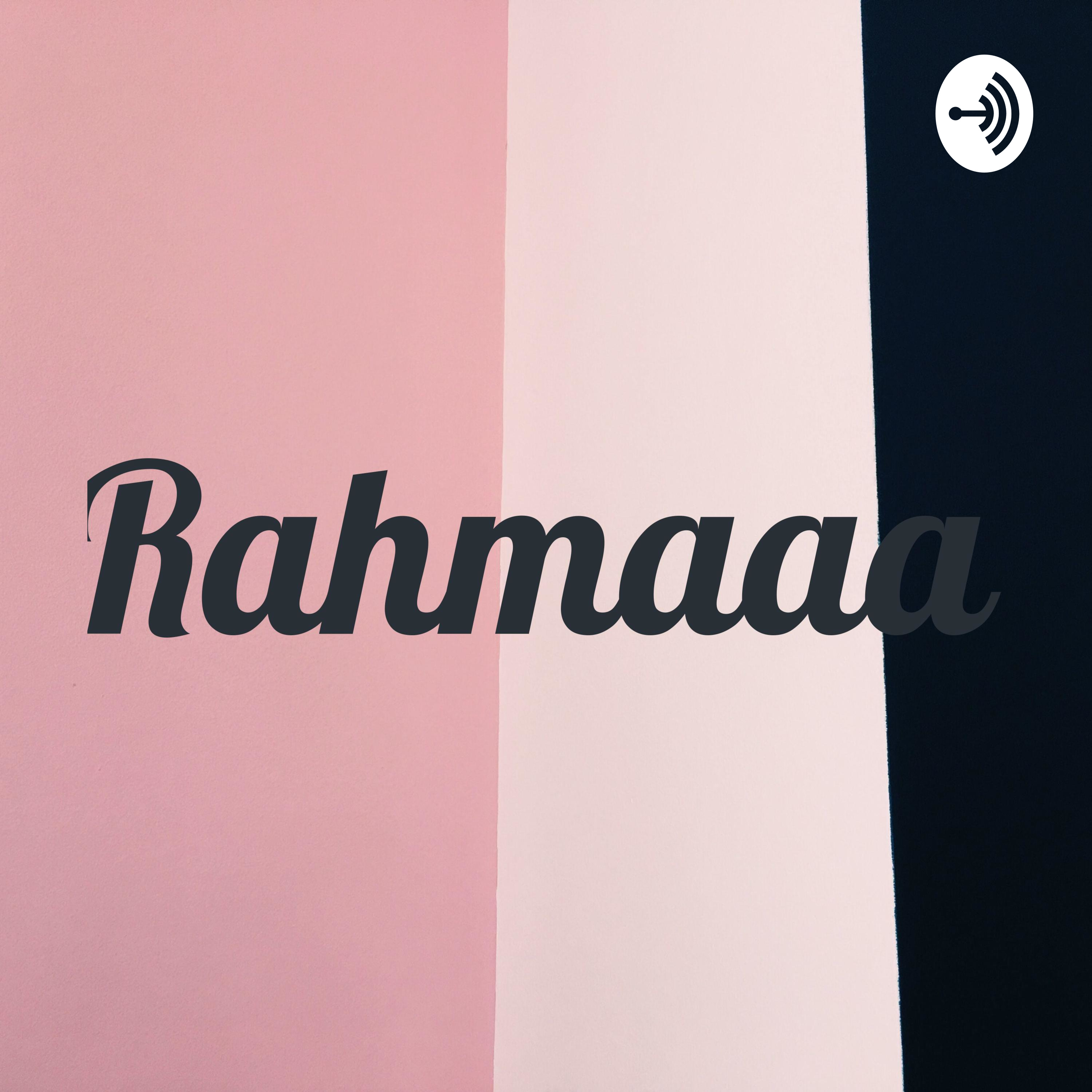 Rahmaaa