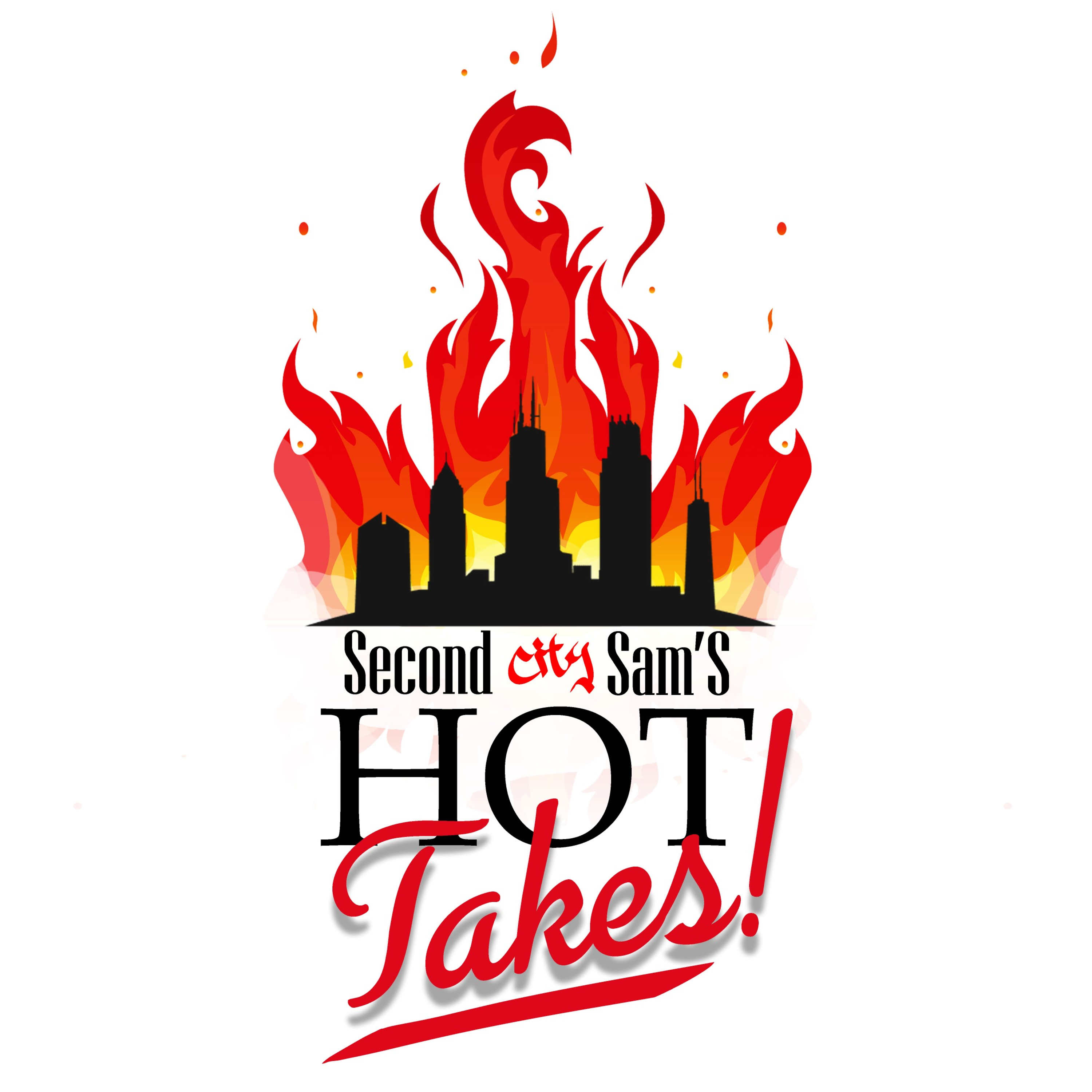 Second City Sam\'s HOT Takes