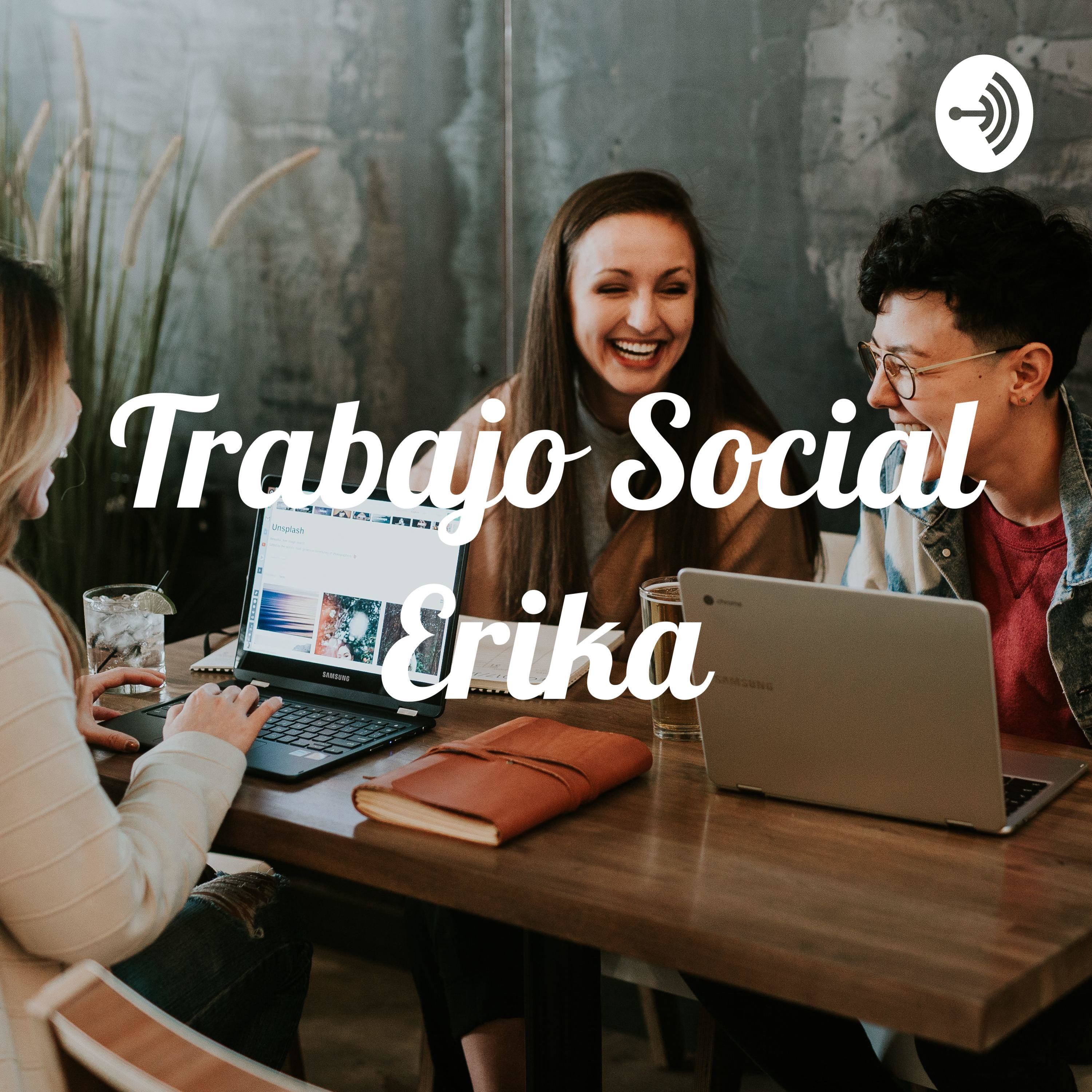 Trabajo Social Erika