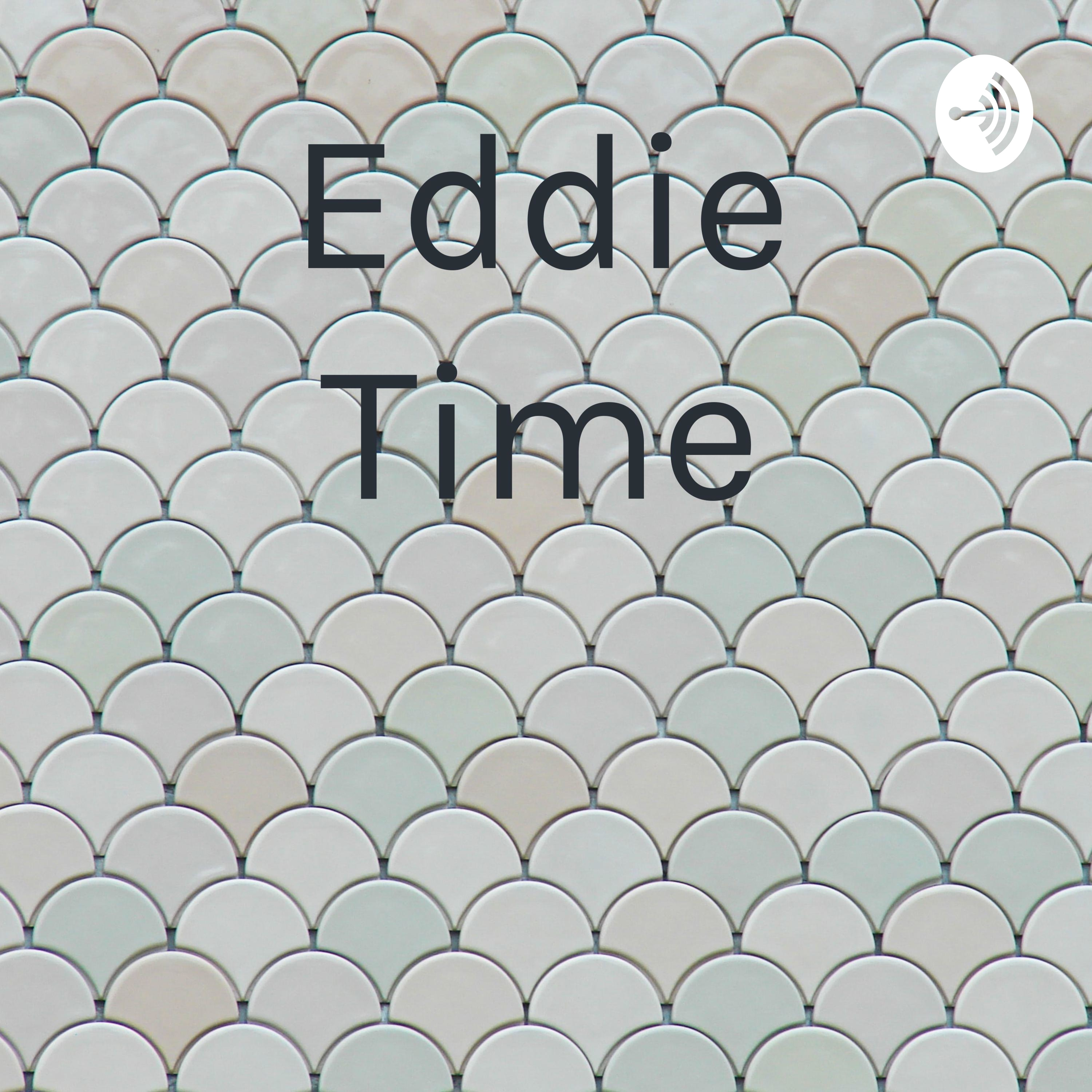 Eddie Time