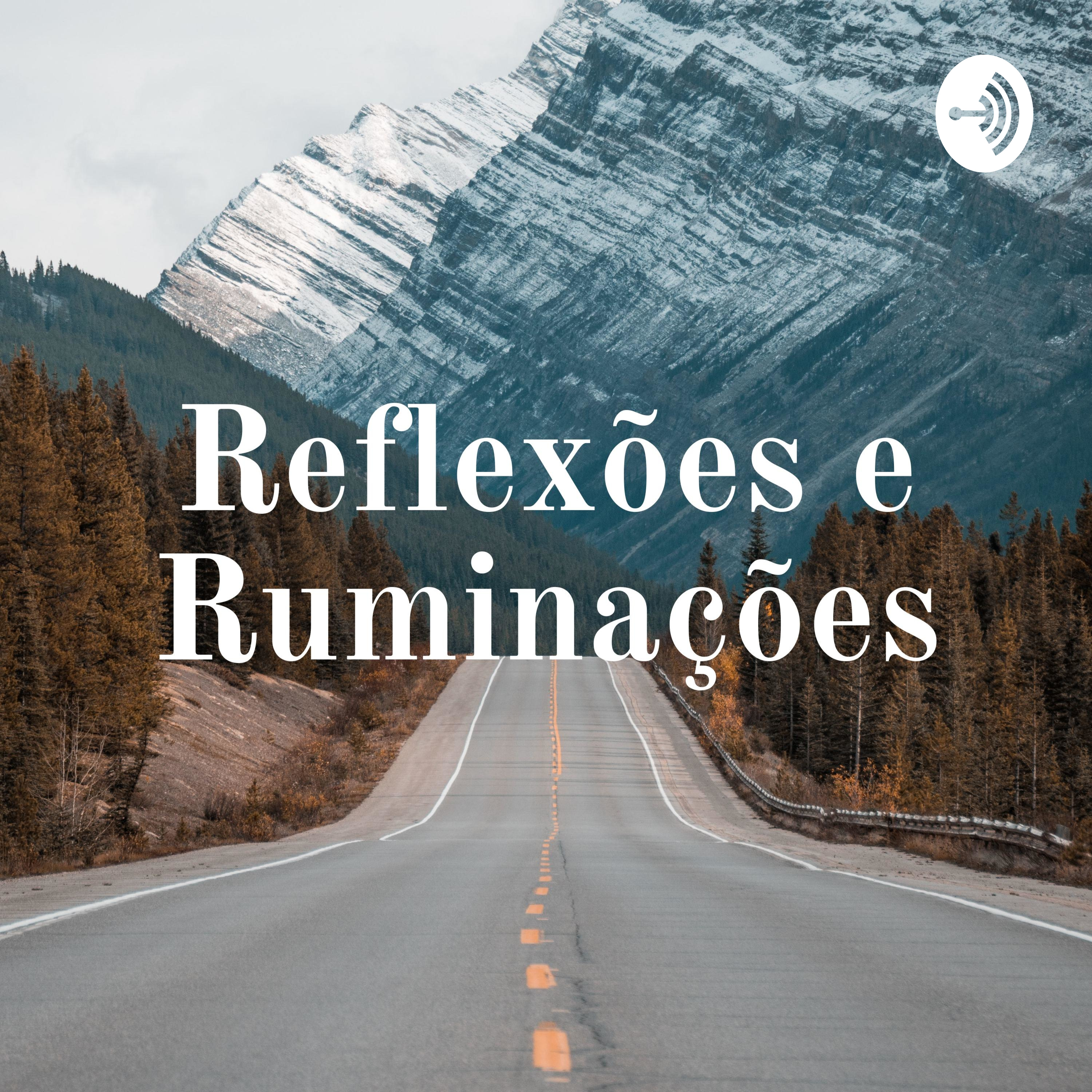 Reflexões e Ruminações podcast artwork