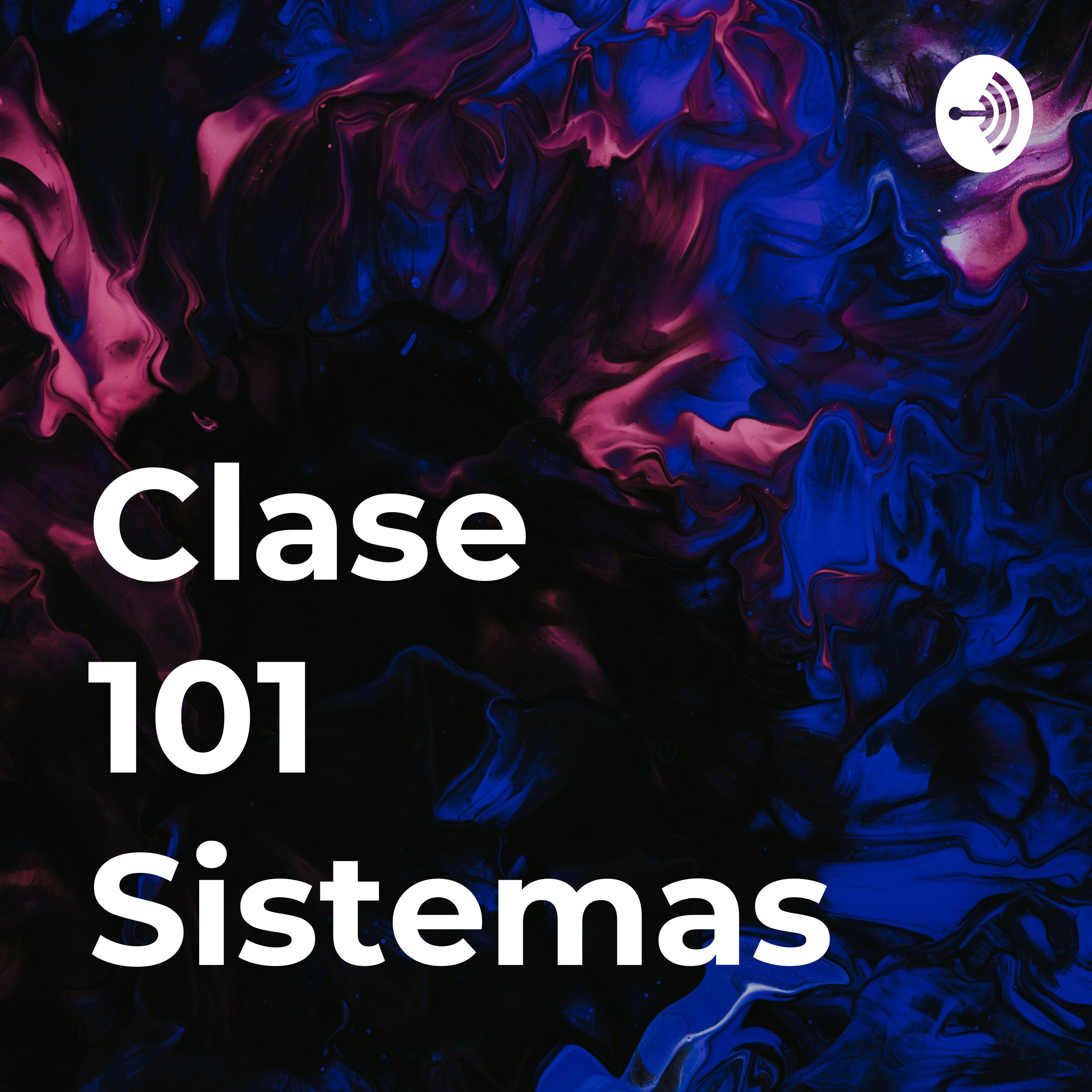 Clase 101 Sistemas