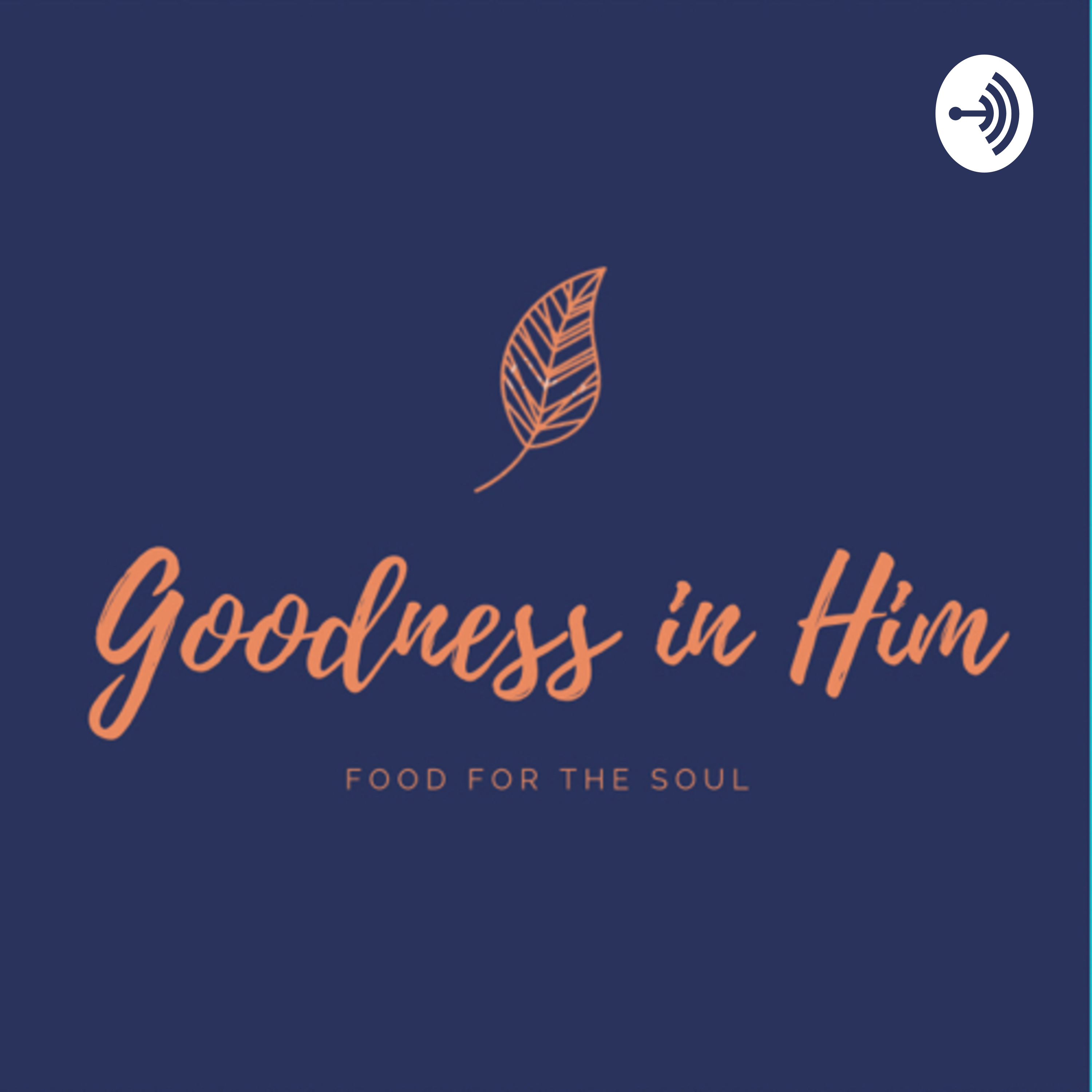 Goodness in him 