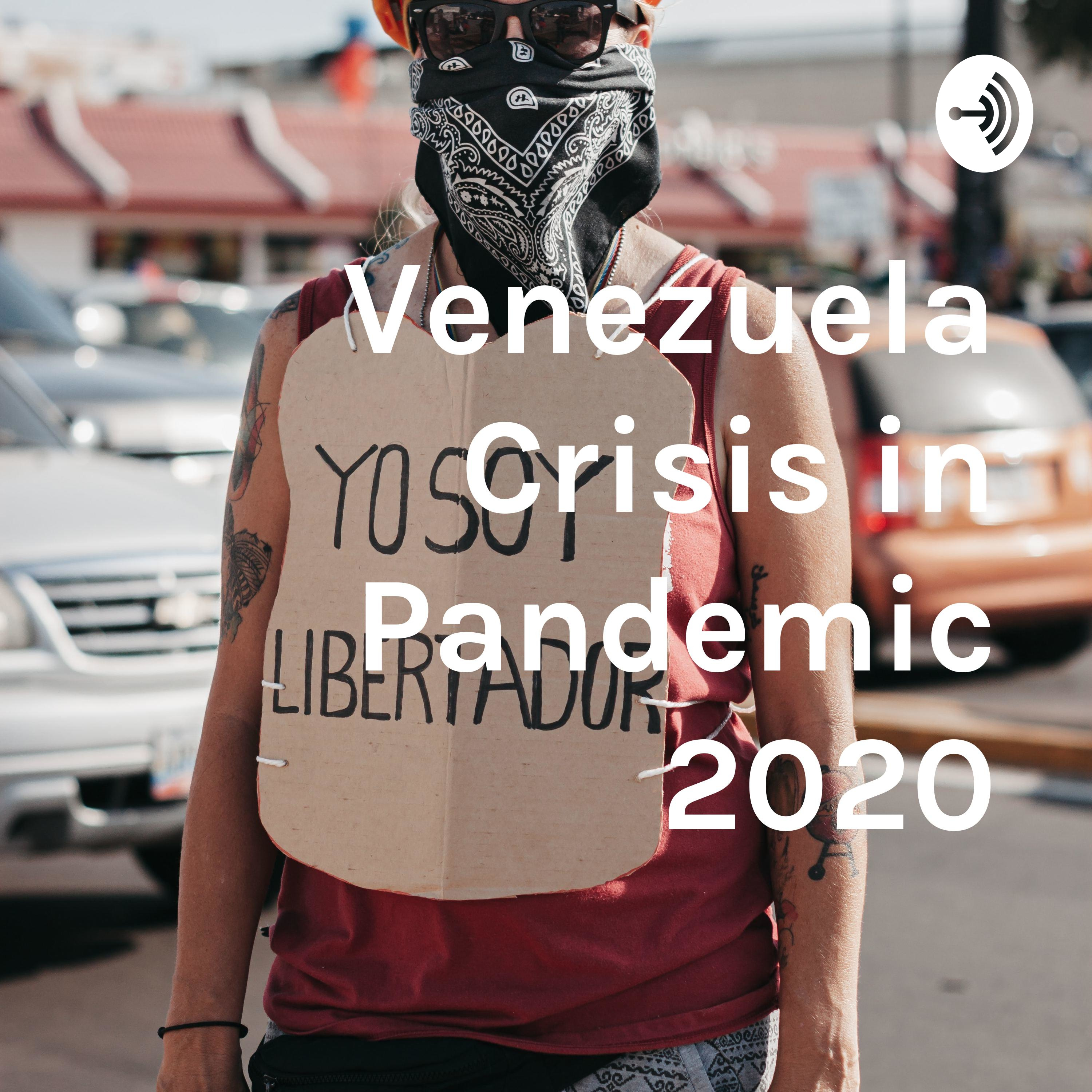 Venezuela Crisis in Pandemic 2020