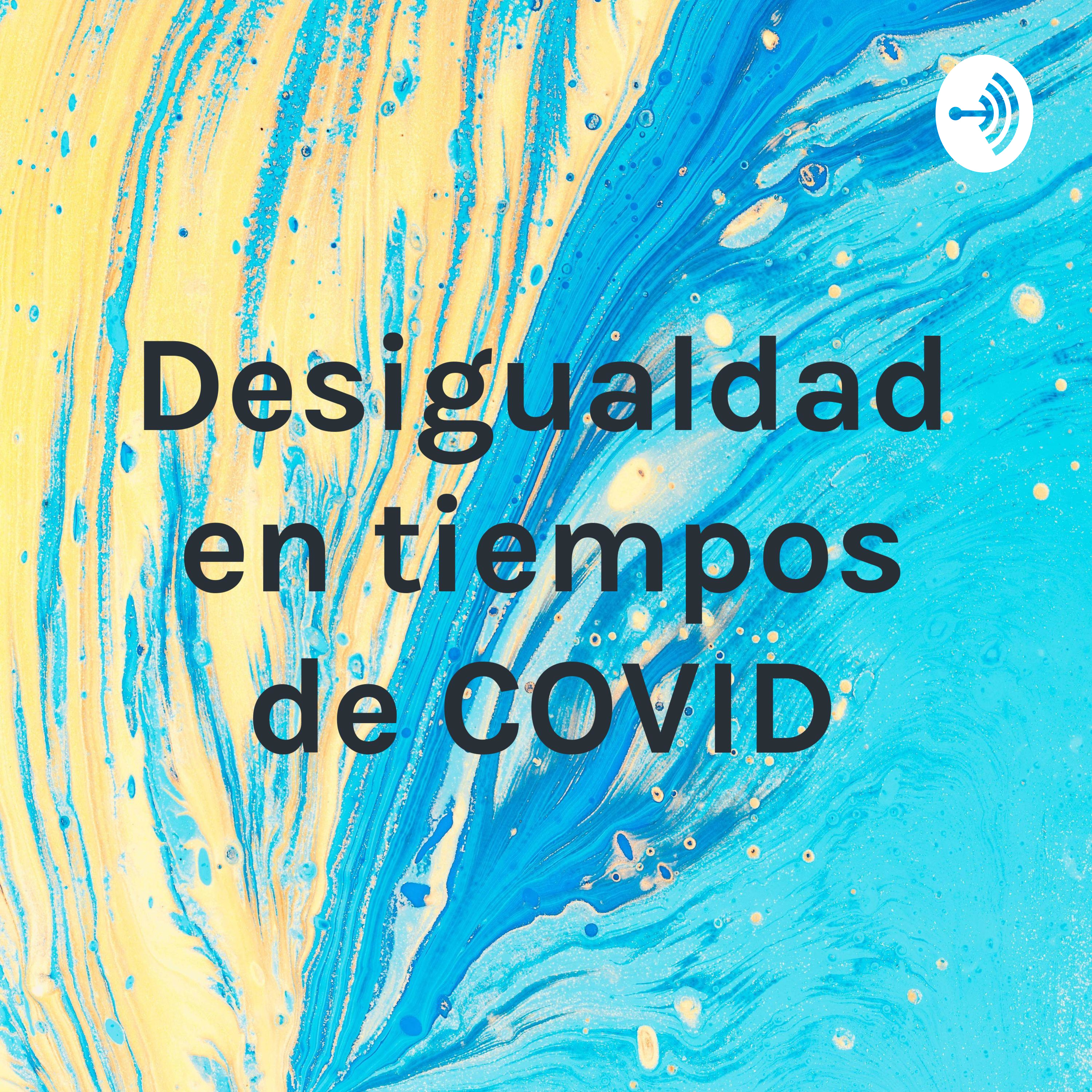 Desigualdad en tiempos de COVID