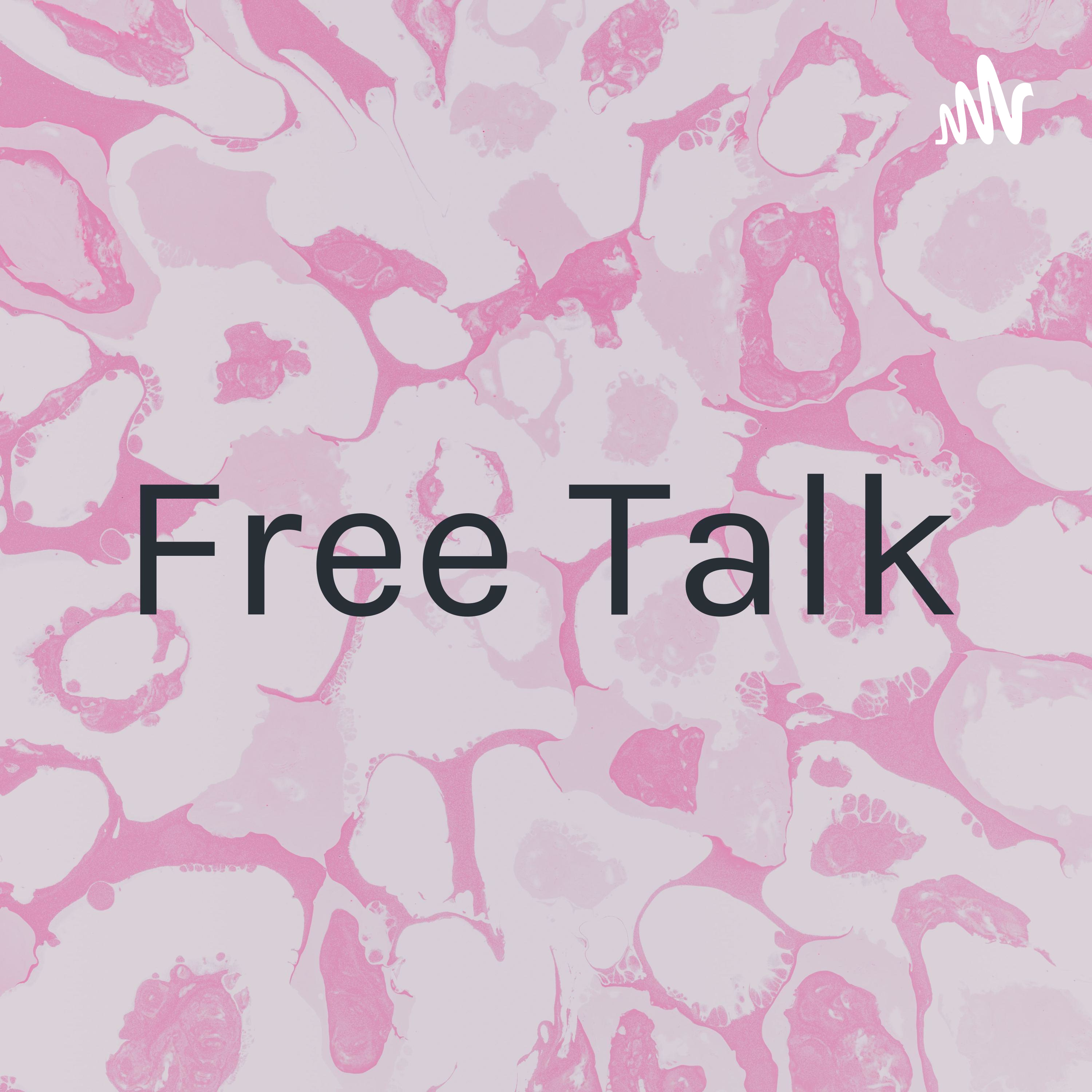 Free Talk