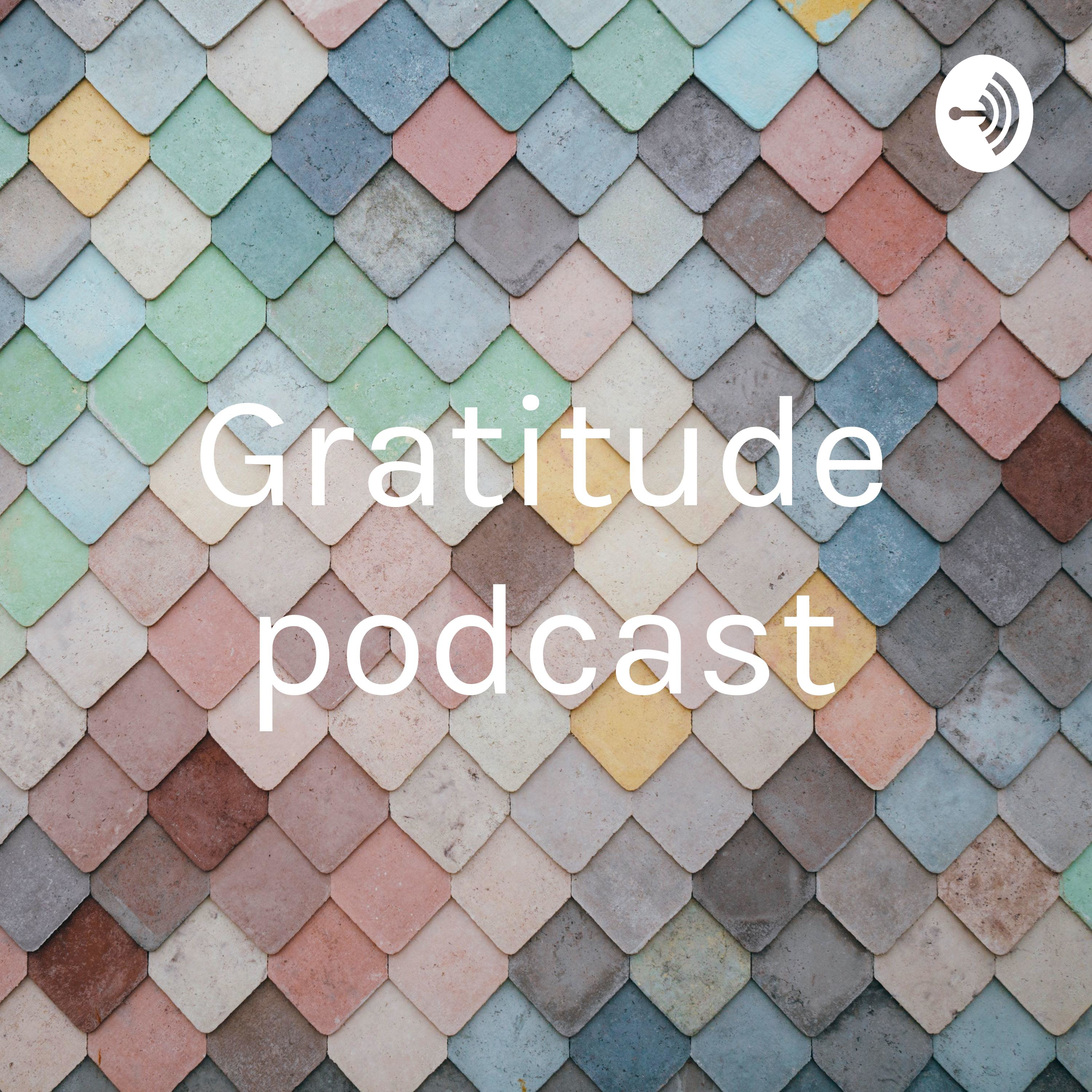 Gratitude podcast