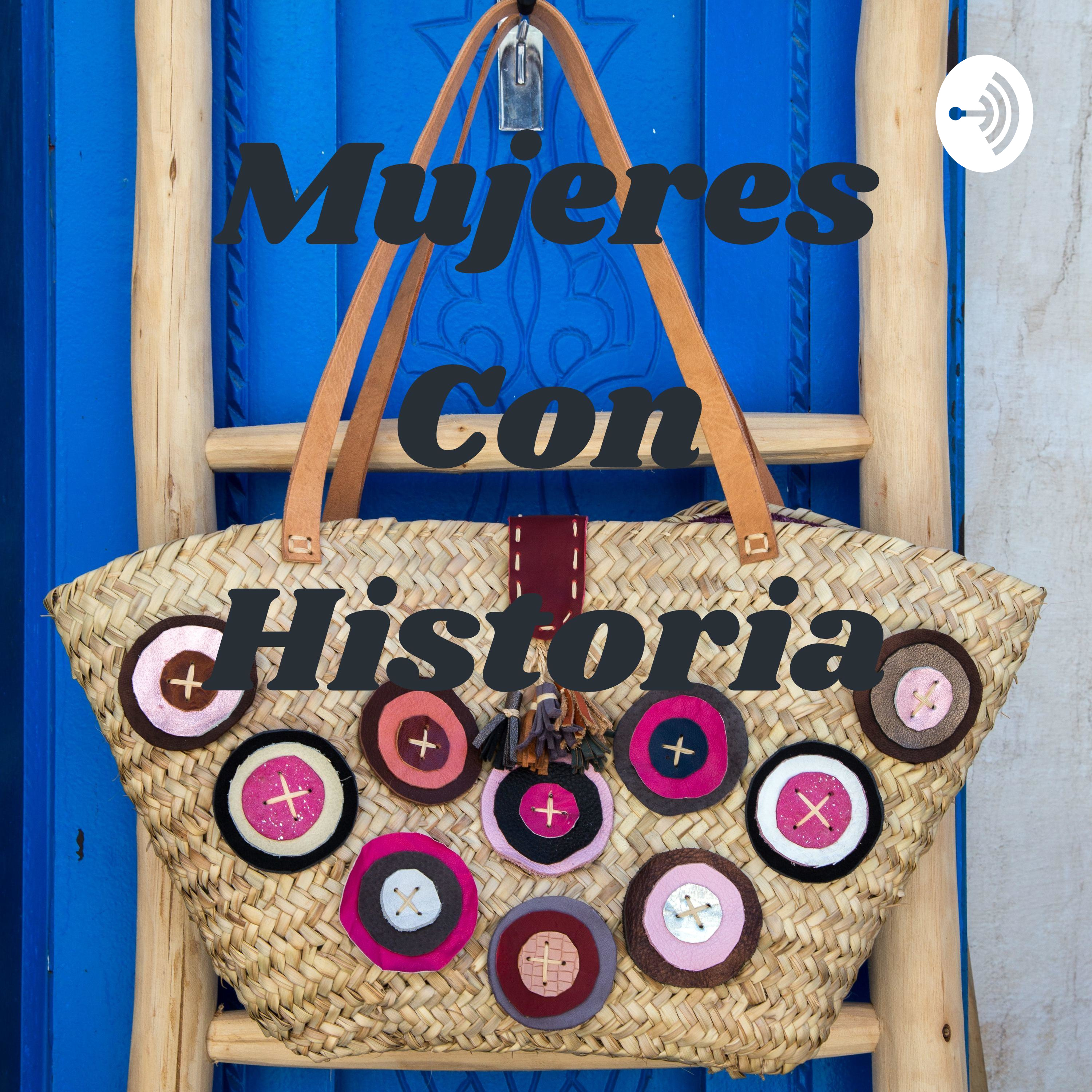 Mujeres Con Historia