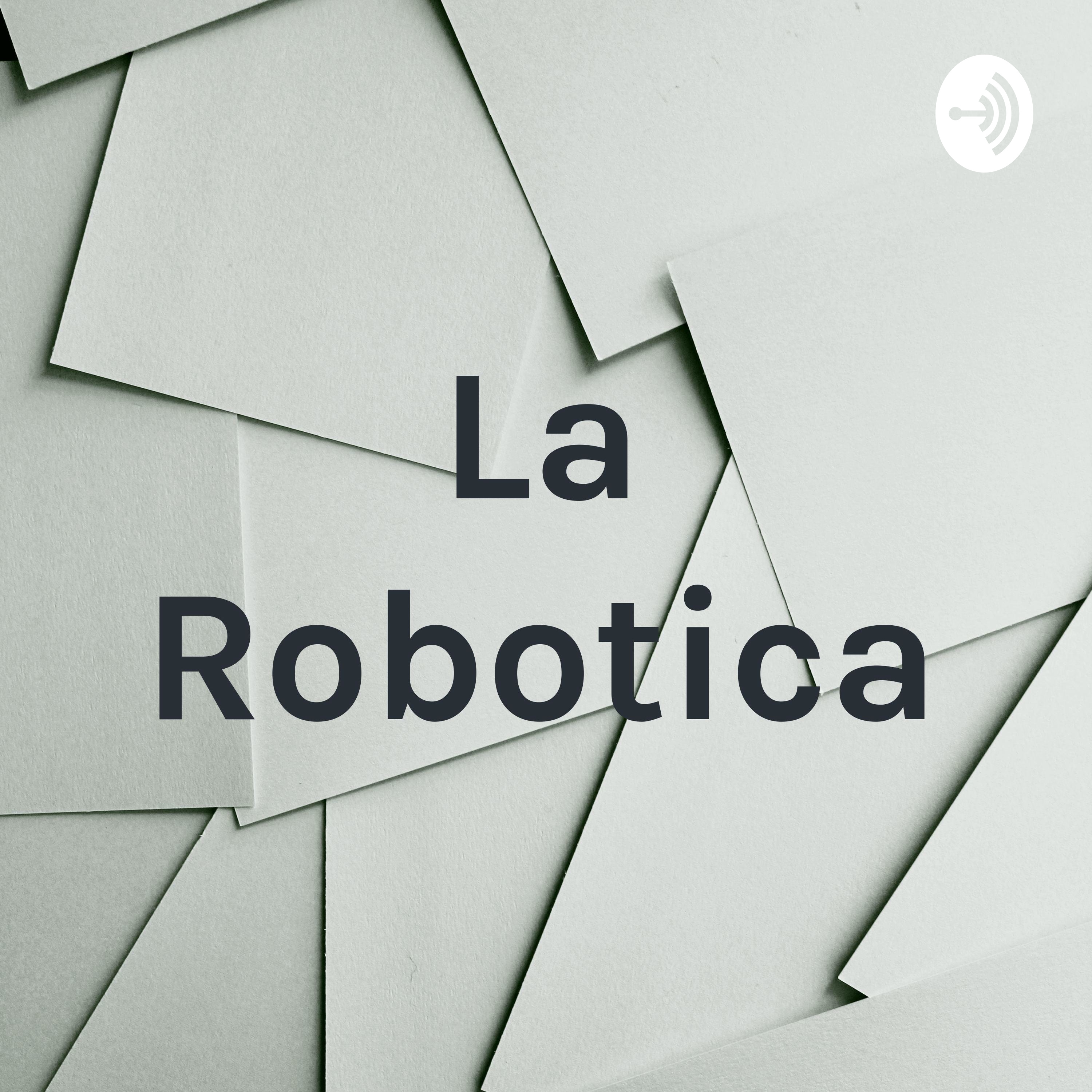 La Robotica