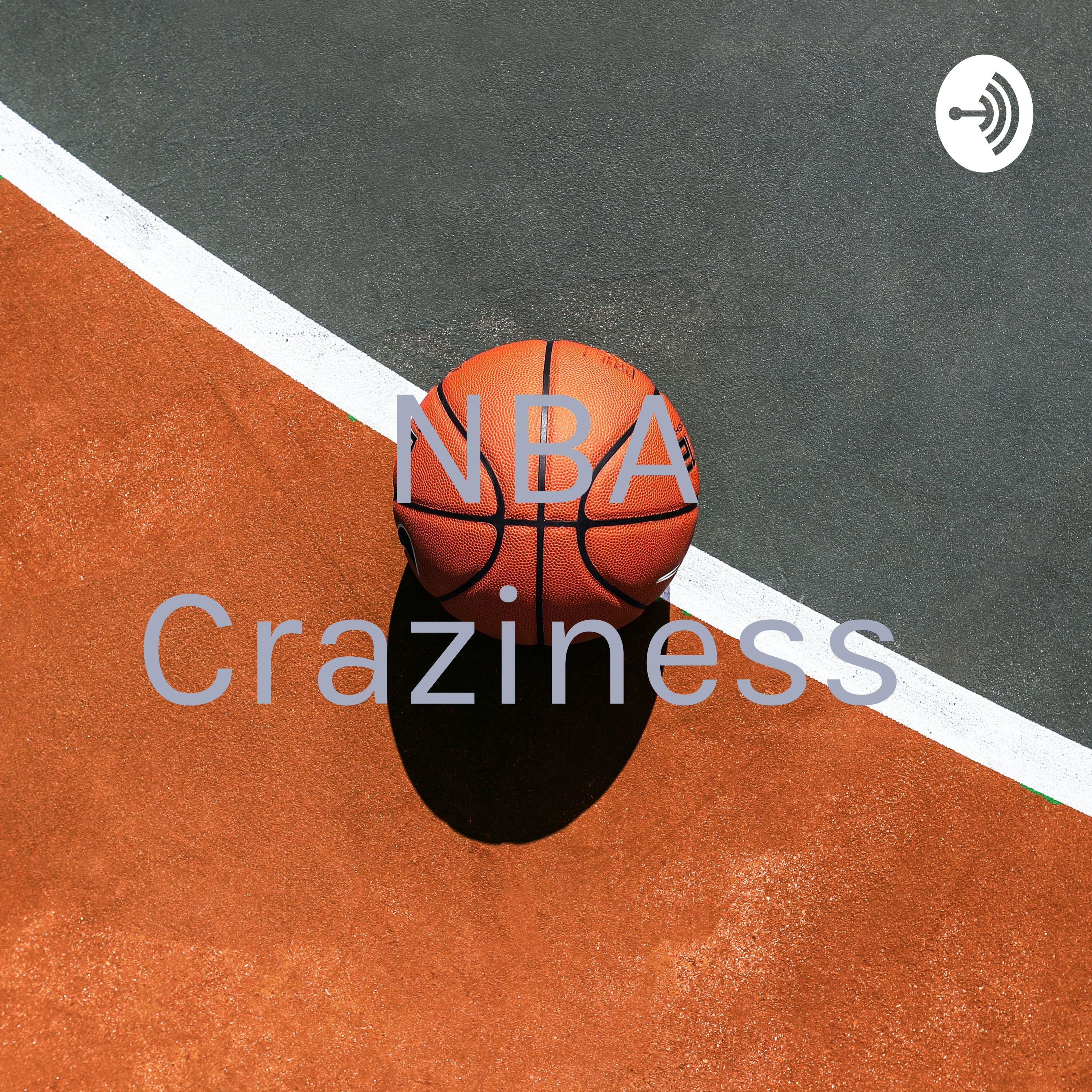 NBA Craziness 