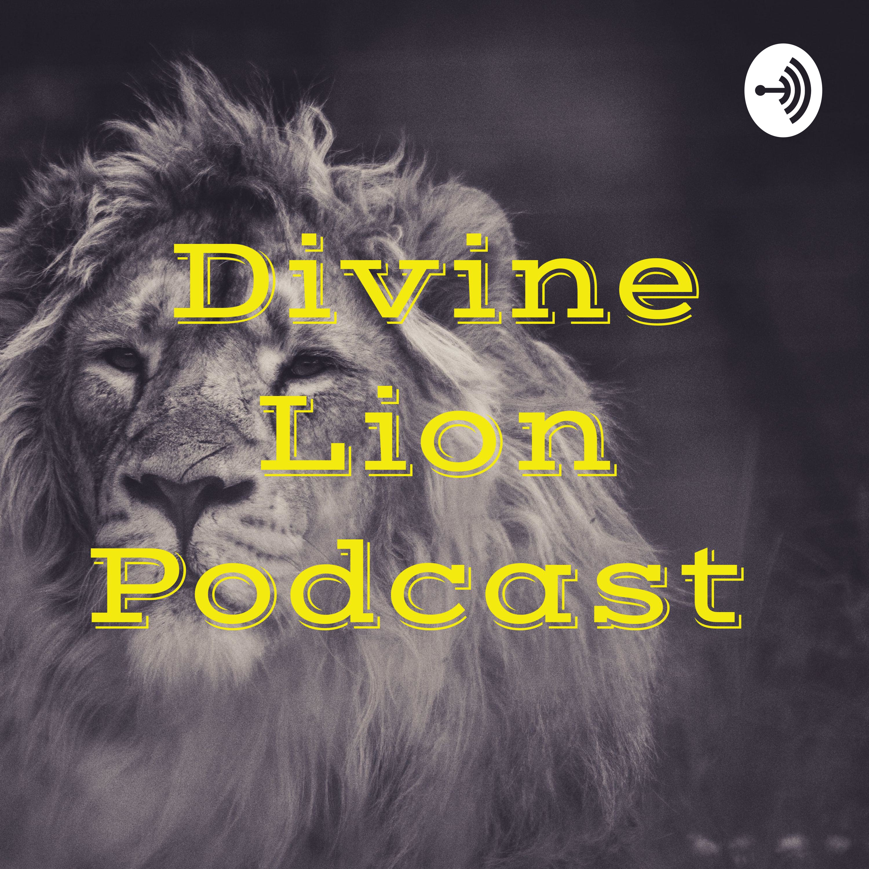 Divine Lion Podcast 