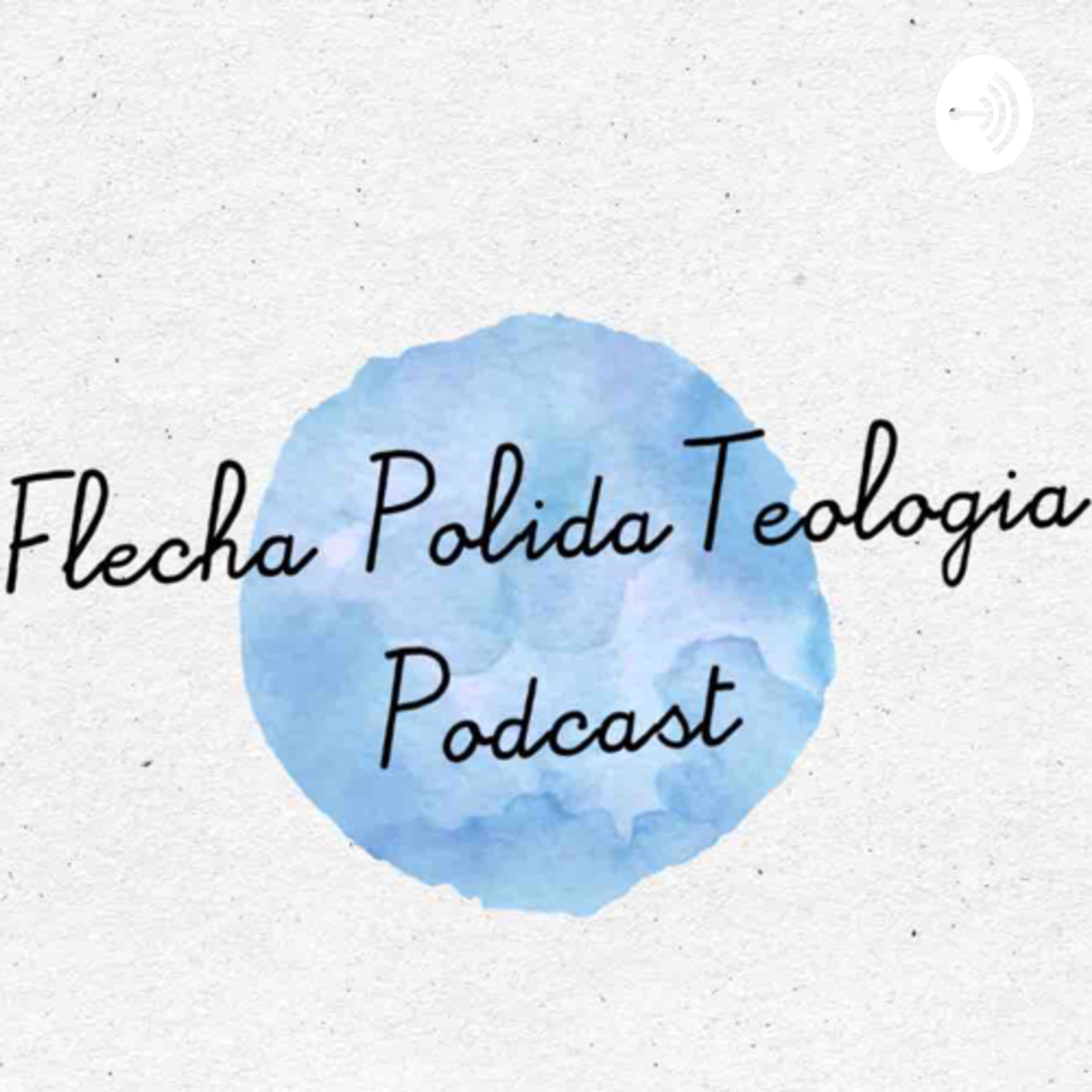 Flecha Polida Teologia podcast artwork