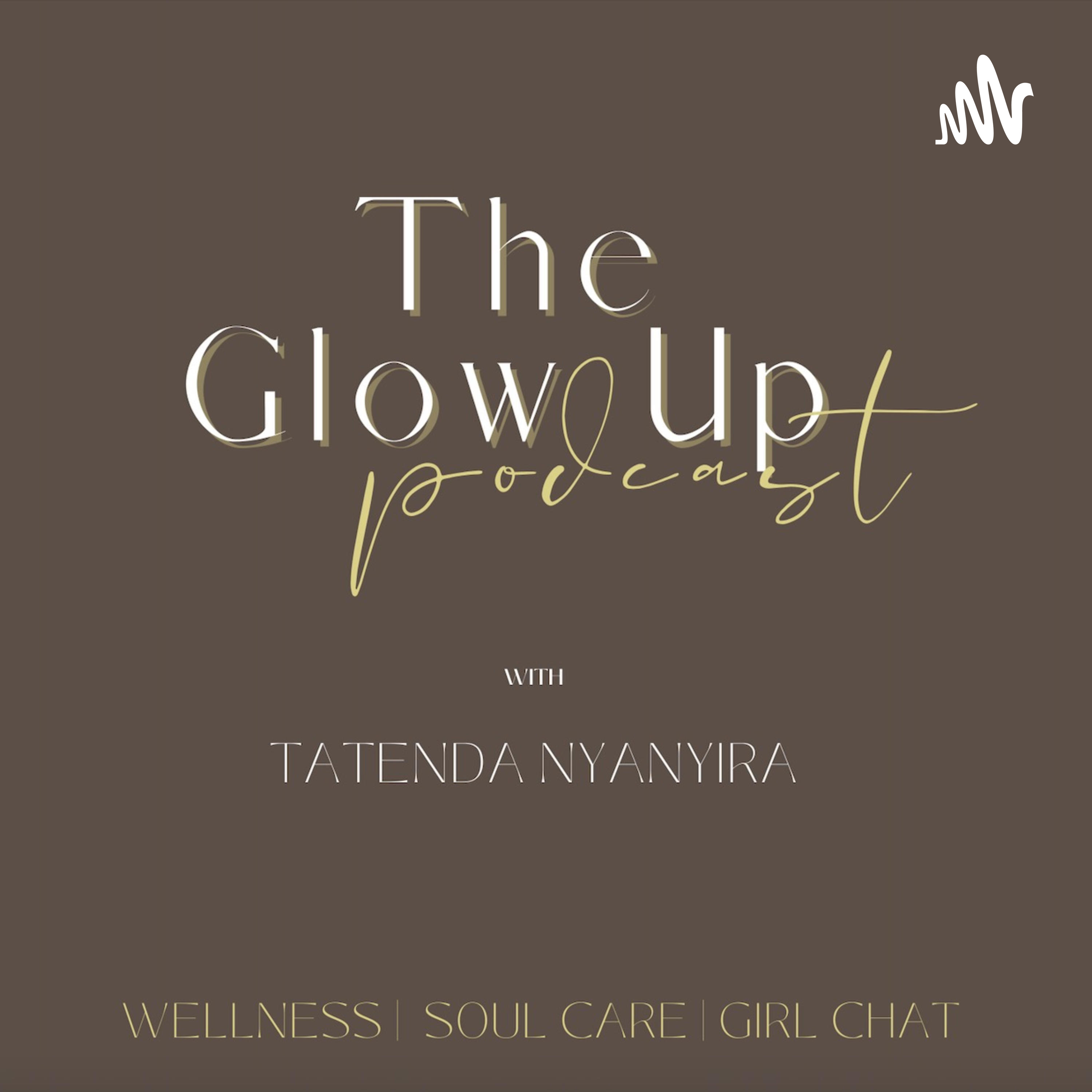 The Glow Up with Tatenda Nyanyira