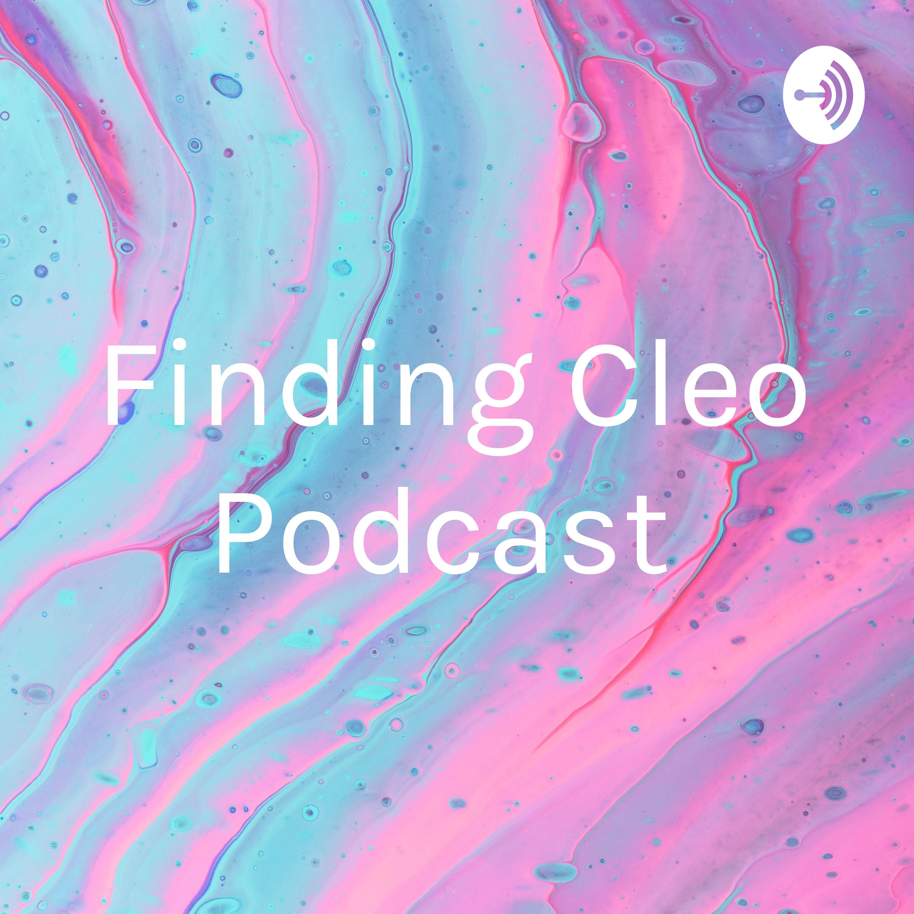 Finding Cleo Podcast 