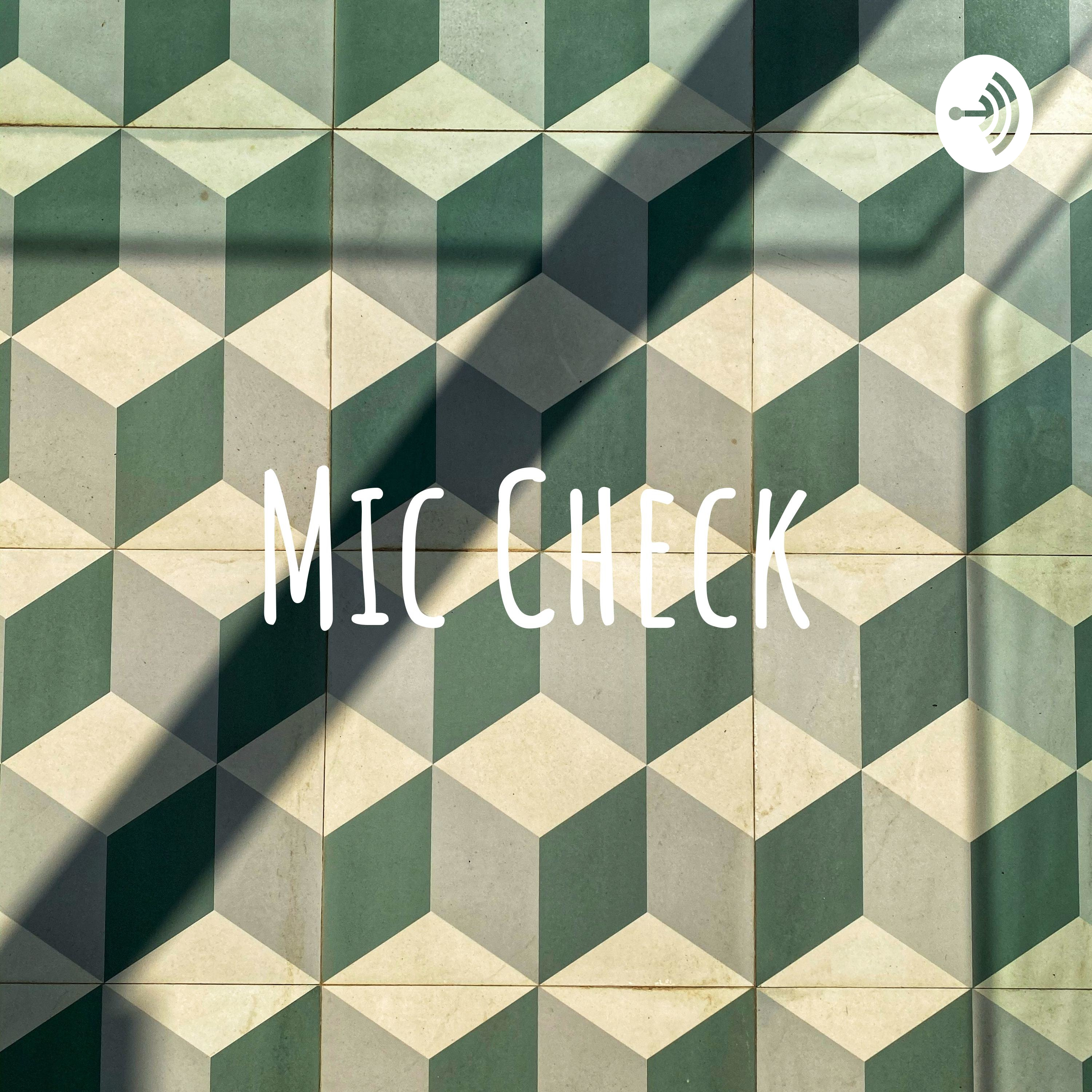 Mic Check