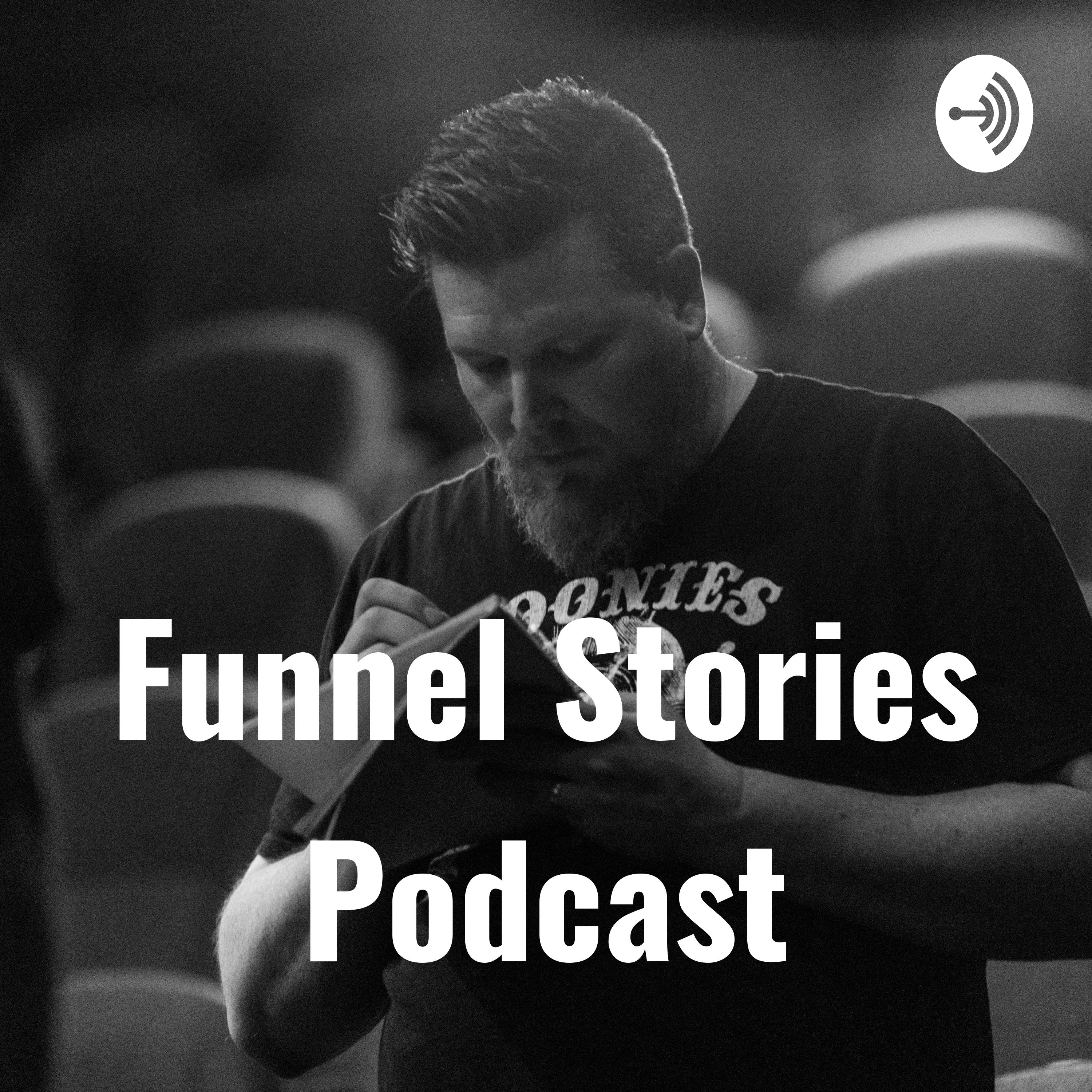 Funnel Stories Podcast