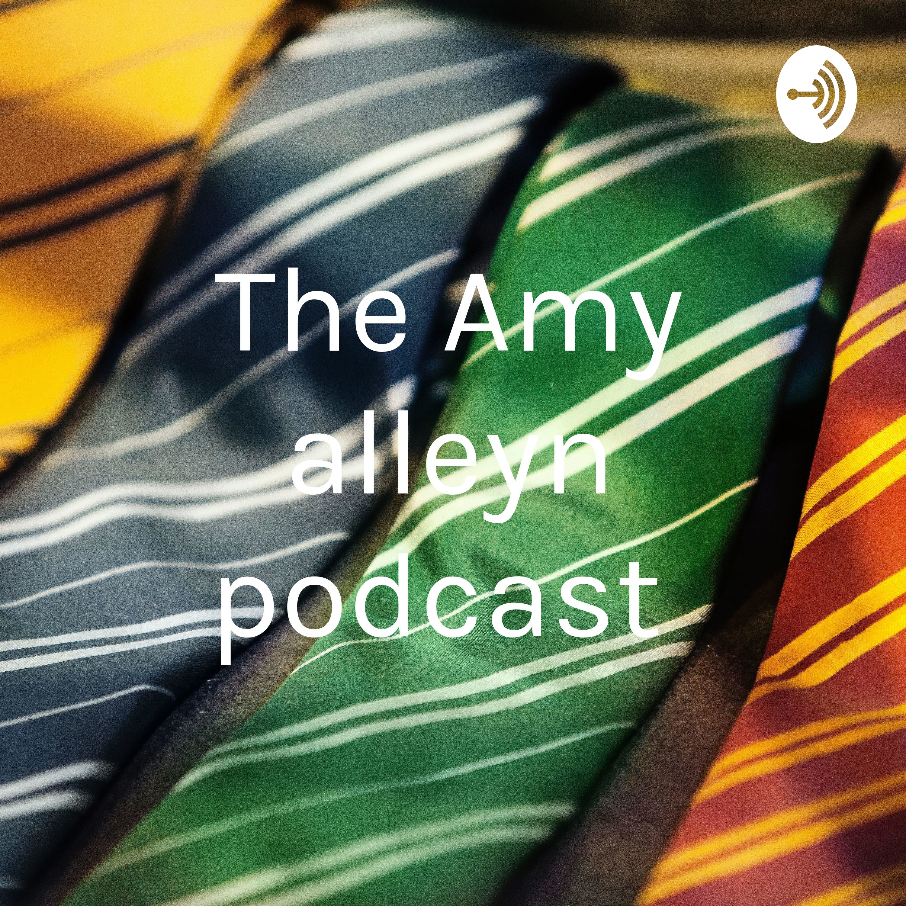 The Amy alleyn podcast 