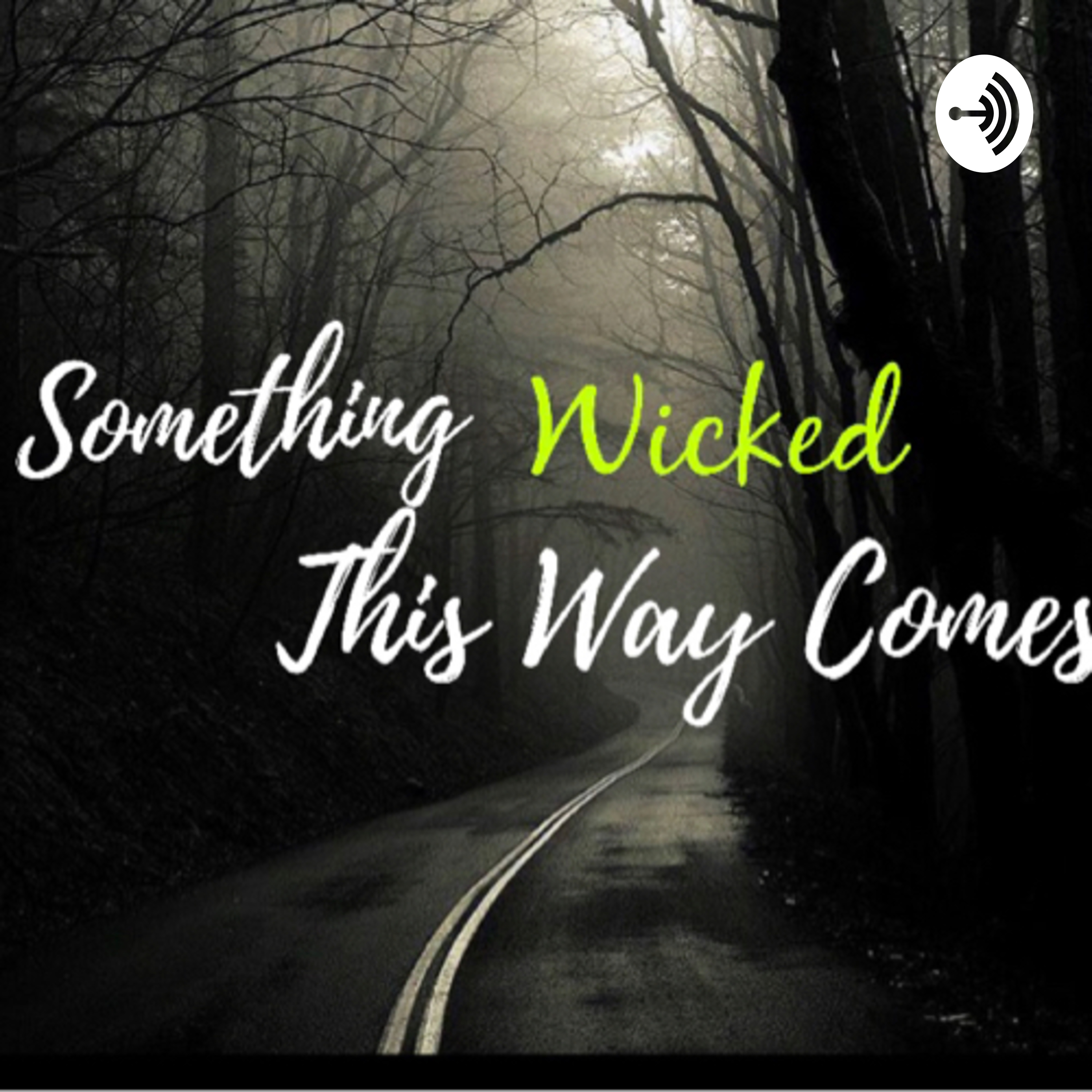 Something Wicked This Way Comes