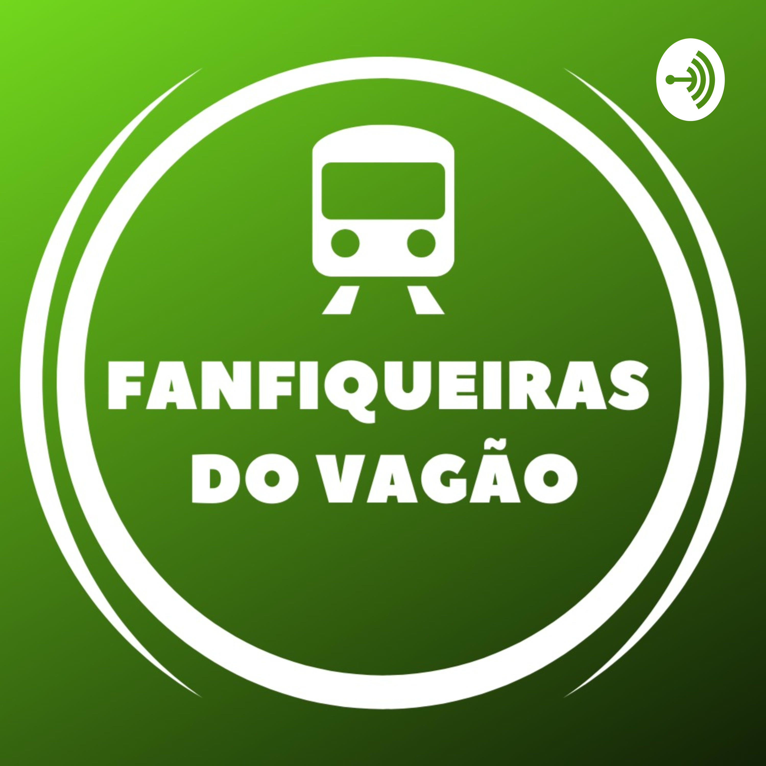Fanfiqueiras do Vagão ⭐ podcast artwork
