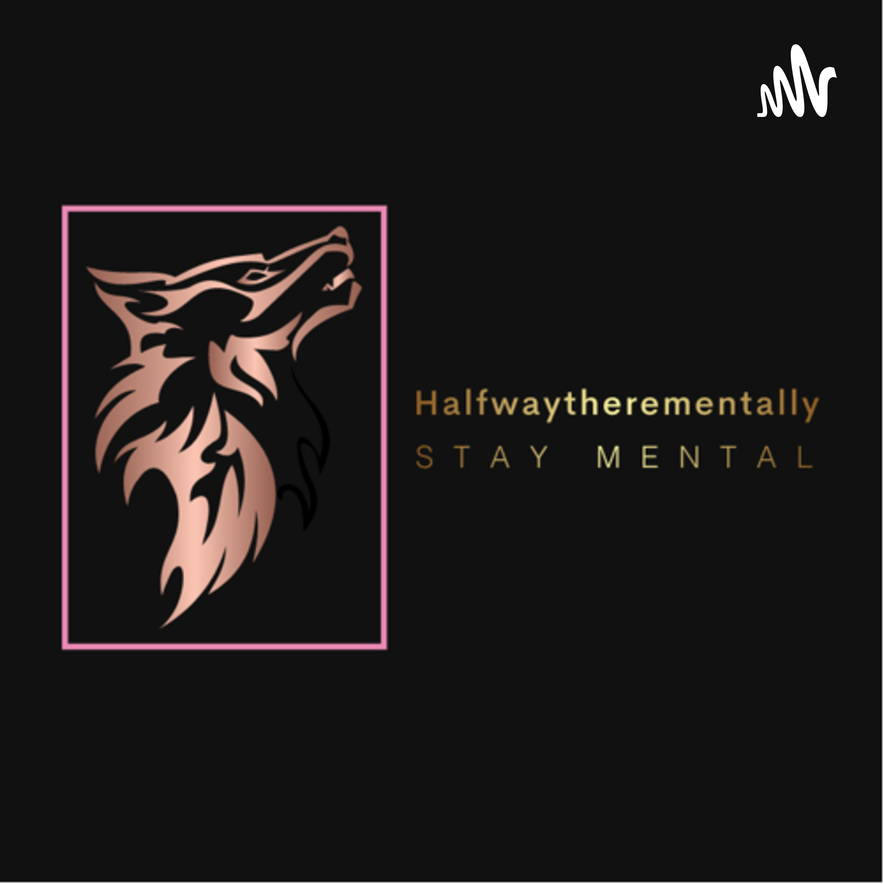 Halfway There Mentally