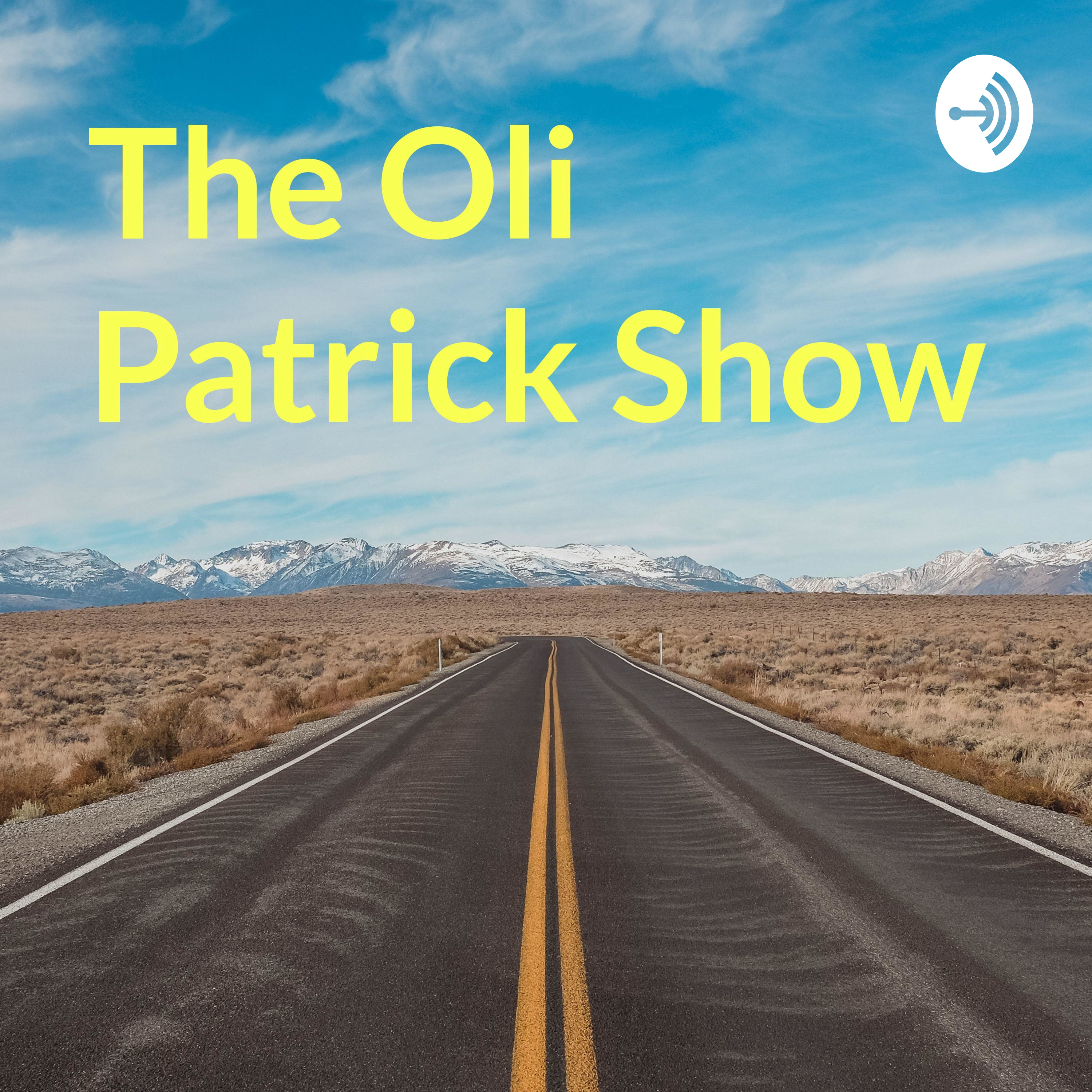 The Oli Patrick Show