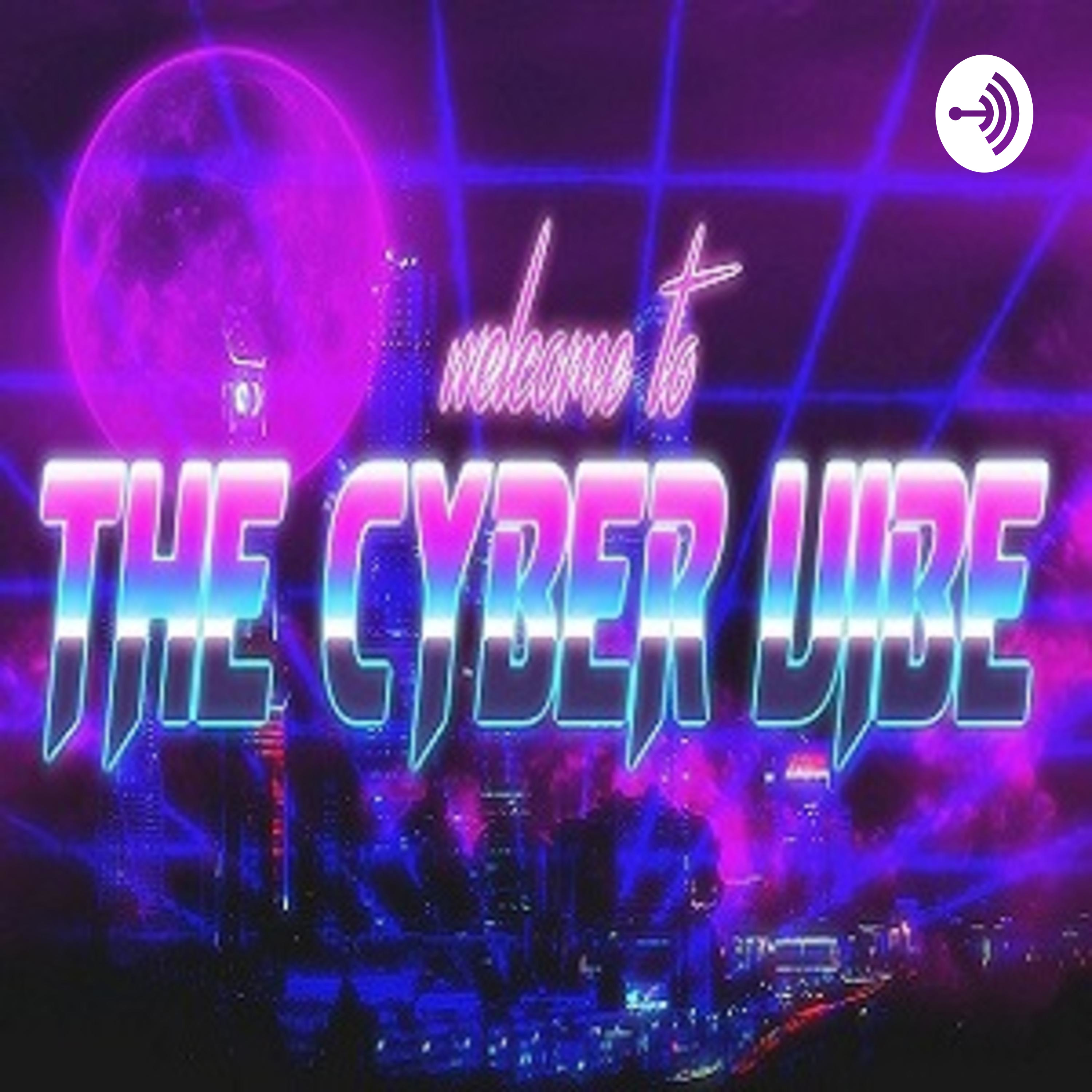 The Cyber Vibe