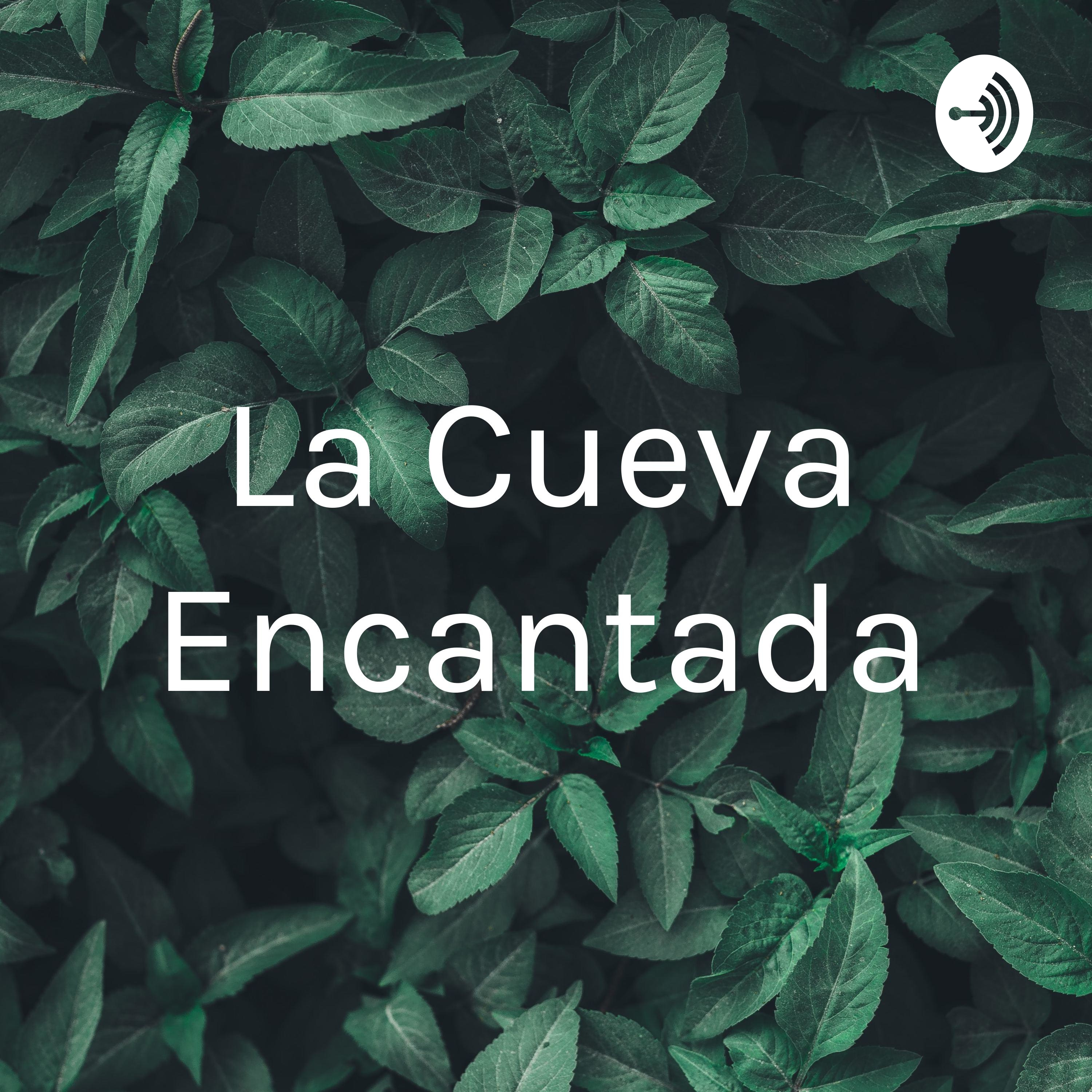 La Cueva Encantada